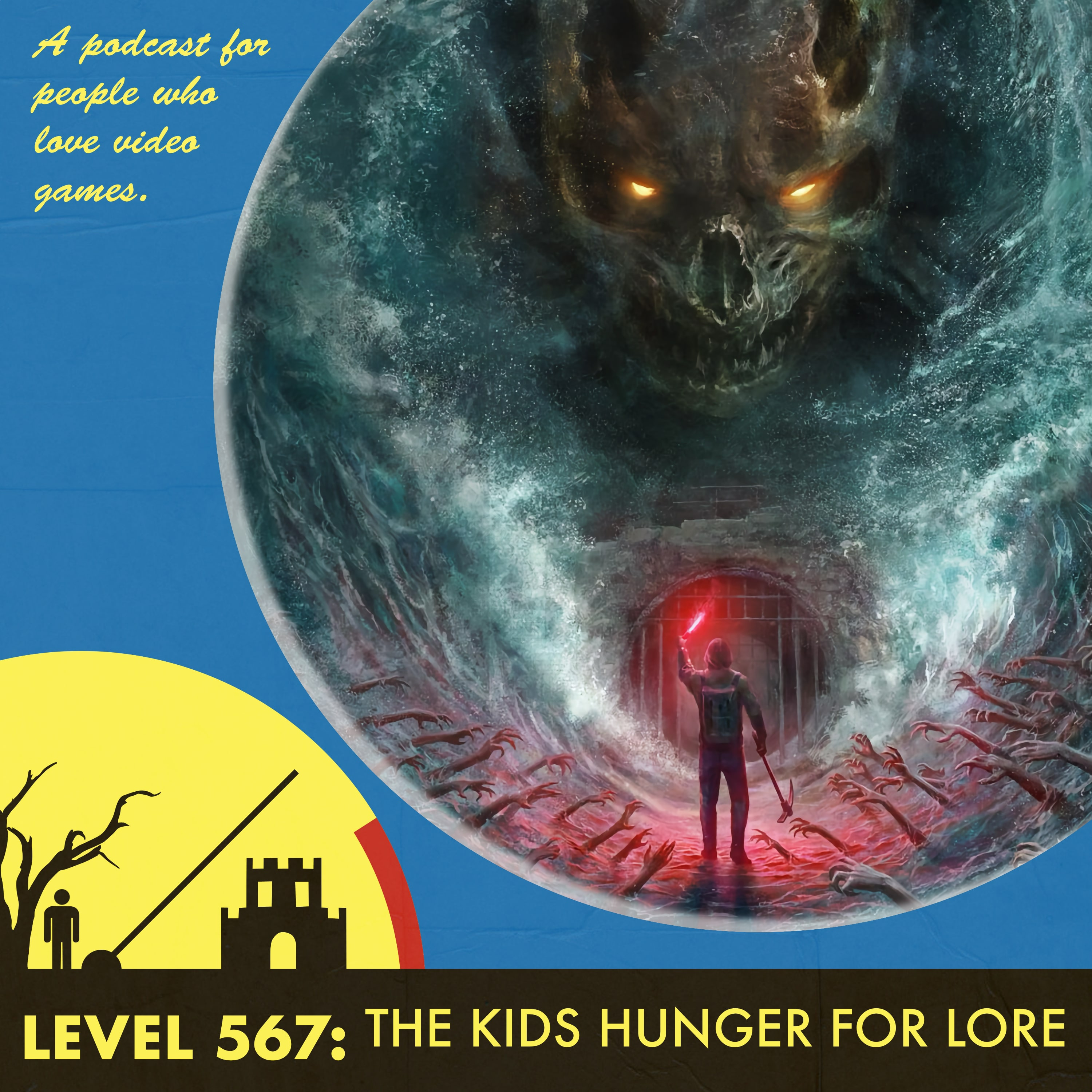 The Level 567: The Kids Hunger for Lore