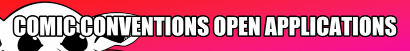 A red and pink banner with a goblin on the left hand side. There's text on the banner that reads: COMIC CONVENTIONS OPEN APPLICATIONS