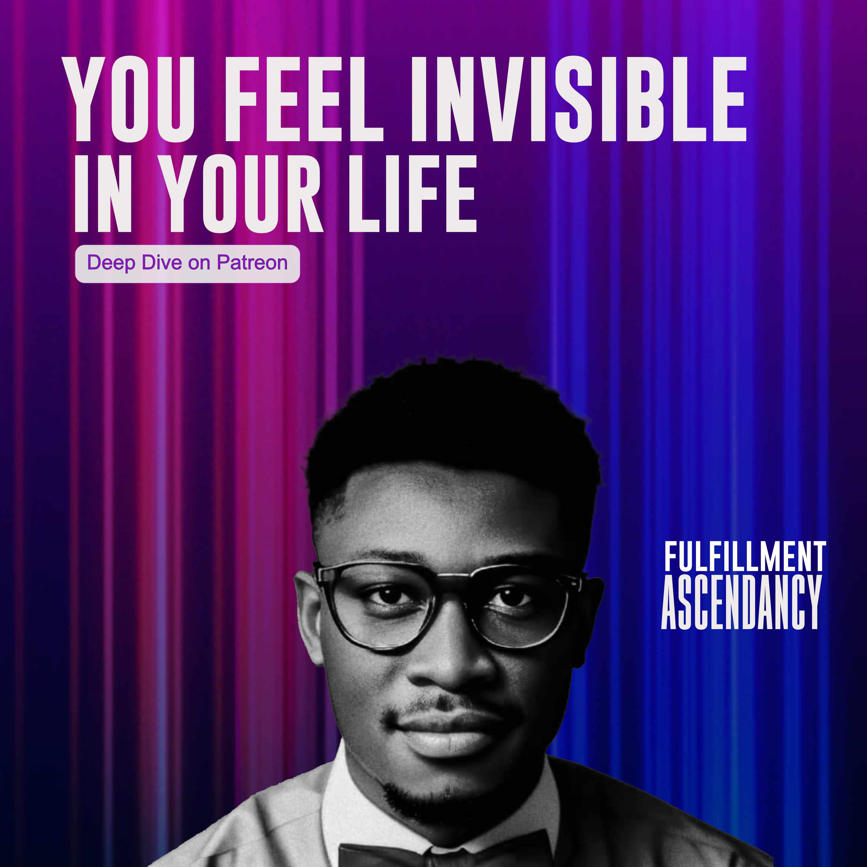 The Reason You Feel Invisible in Your Own Life