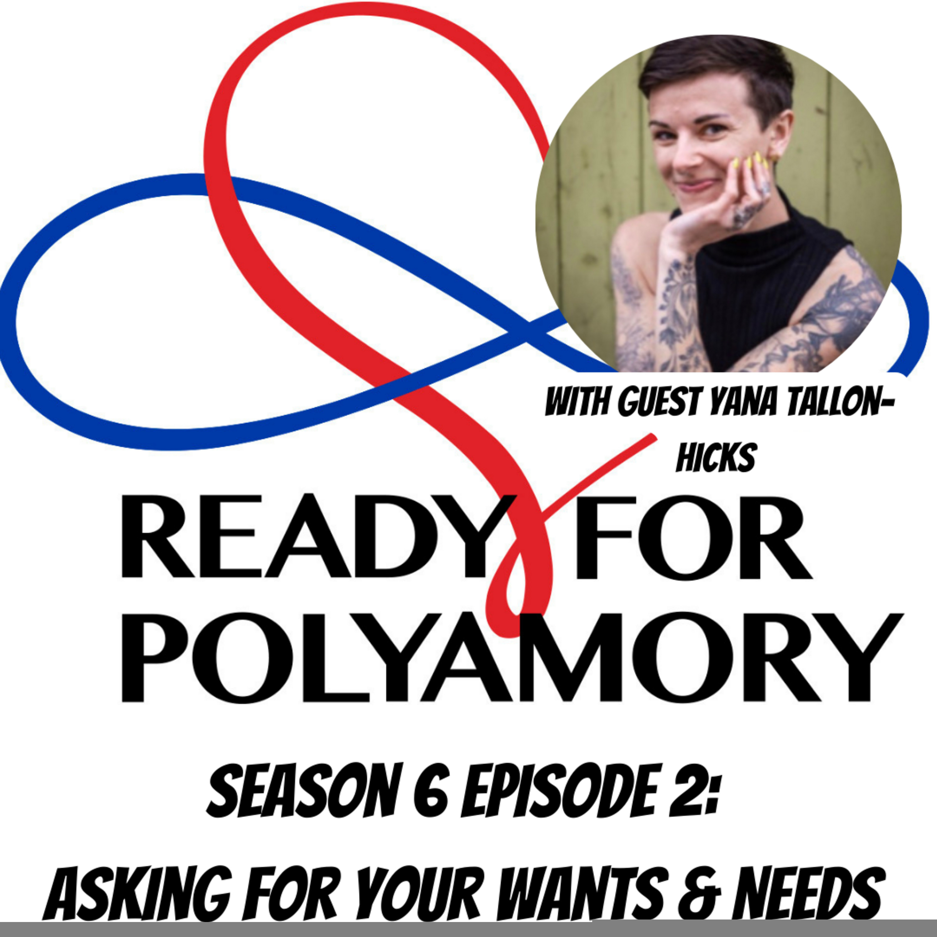 Season 6 Episode 2: Asking for Wants and Needs