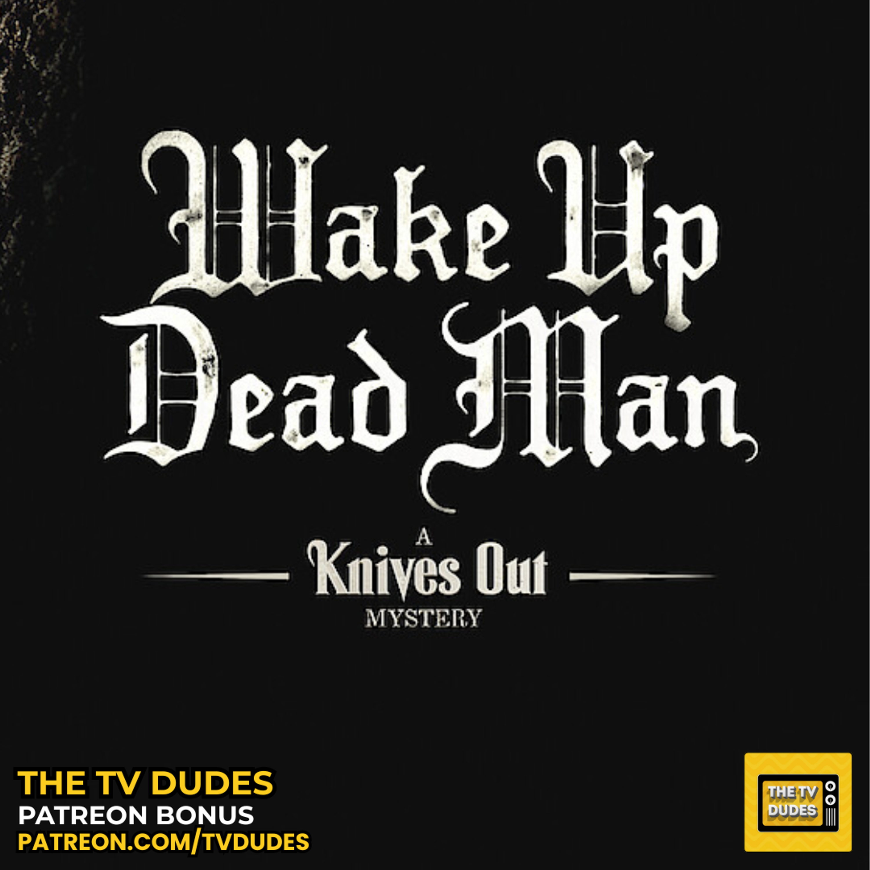 [PREVIEW] Wake Up Dead Man: A Knives Out Mystery episode artwork