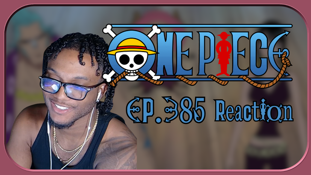 One Piece Ep. 385 FINALLY BACK ON ONE PIECEE