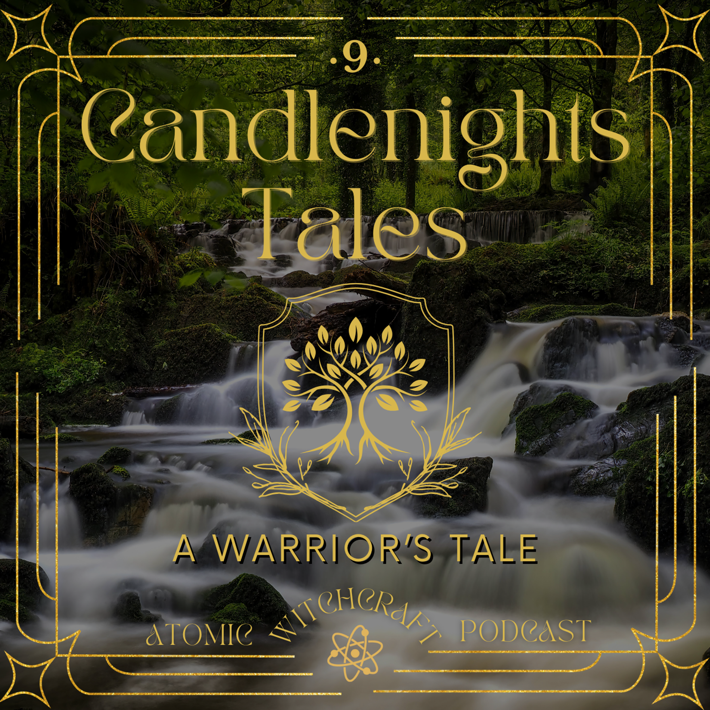 Ep. #166: Candlenights | Night 9 - A Warrior's Tale