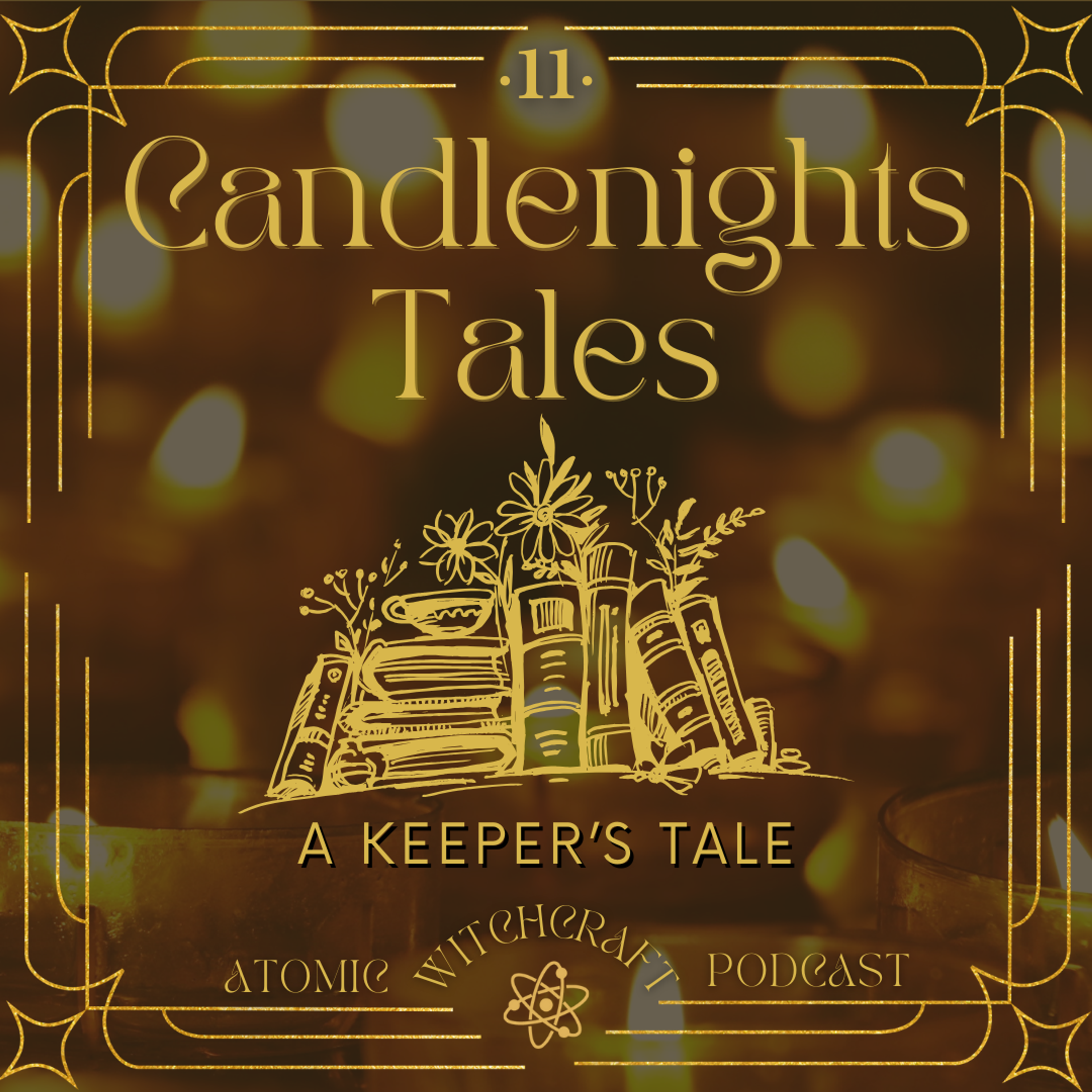 Ep. #168: Candlenights | Night 11 - A Keeper's Tale
