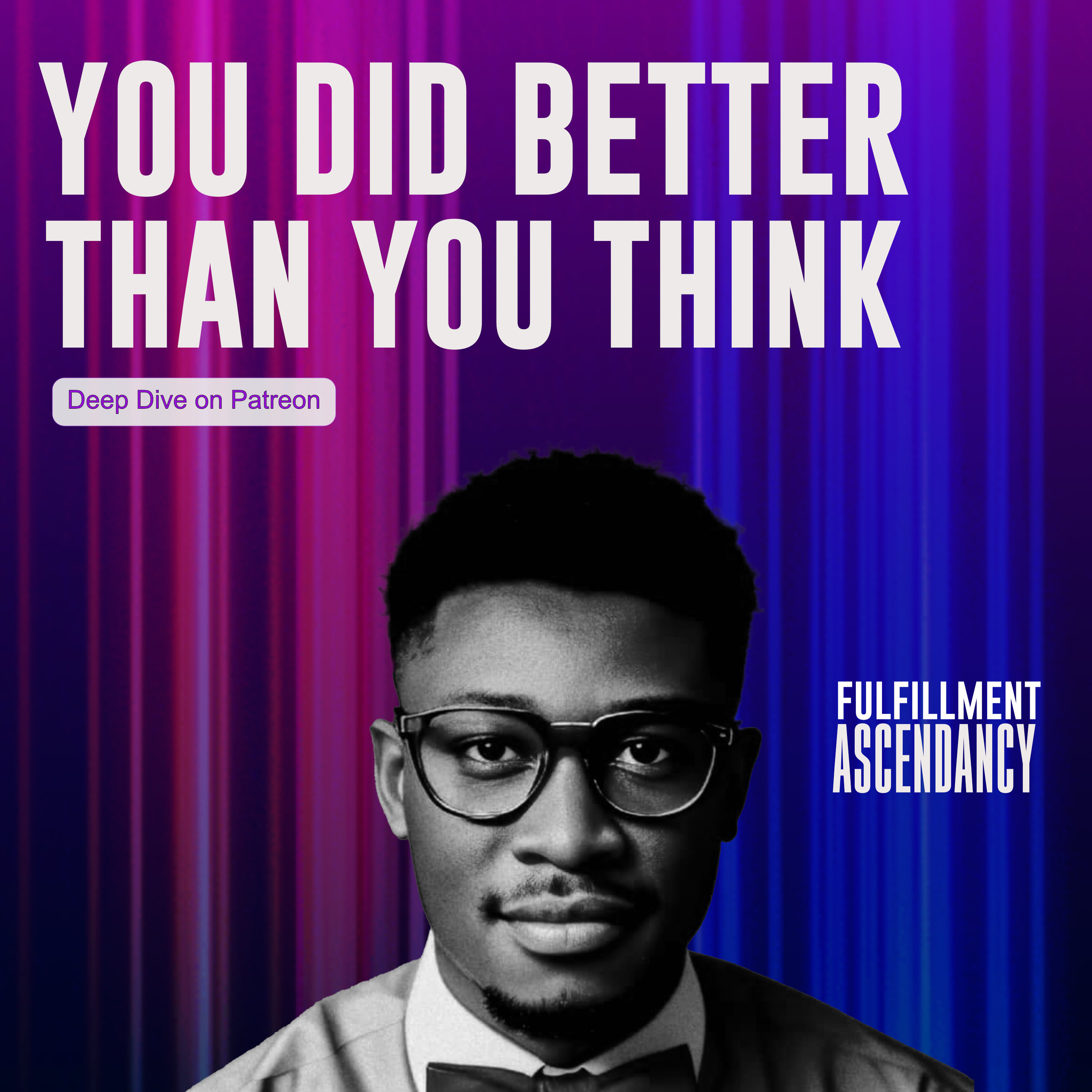 You did better than you think
