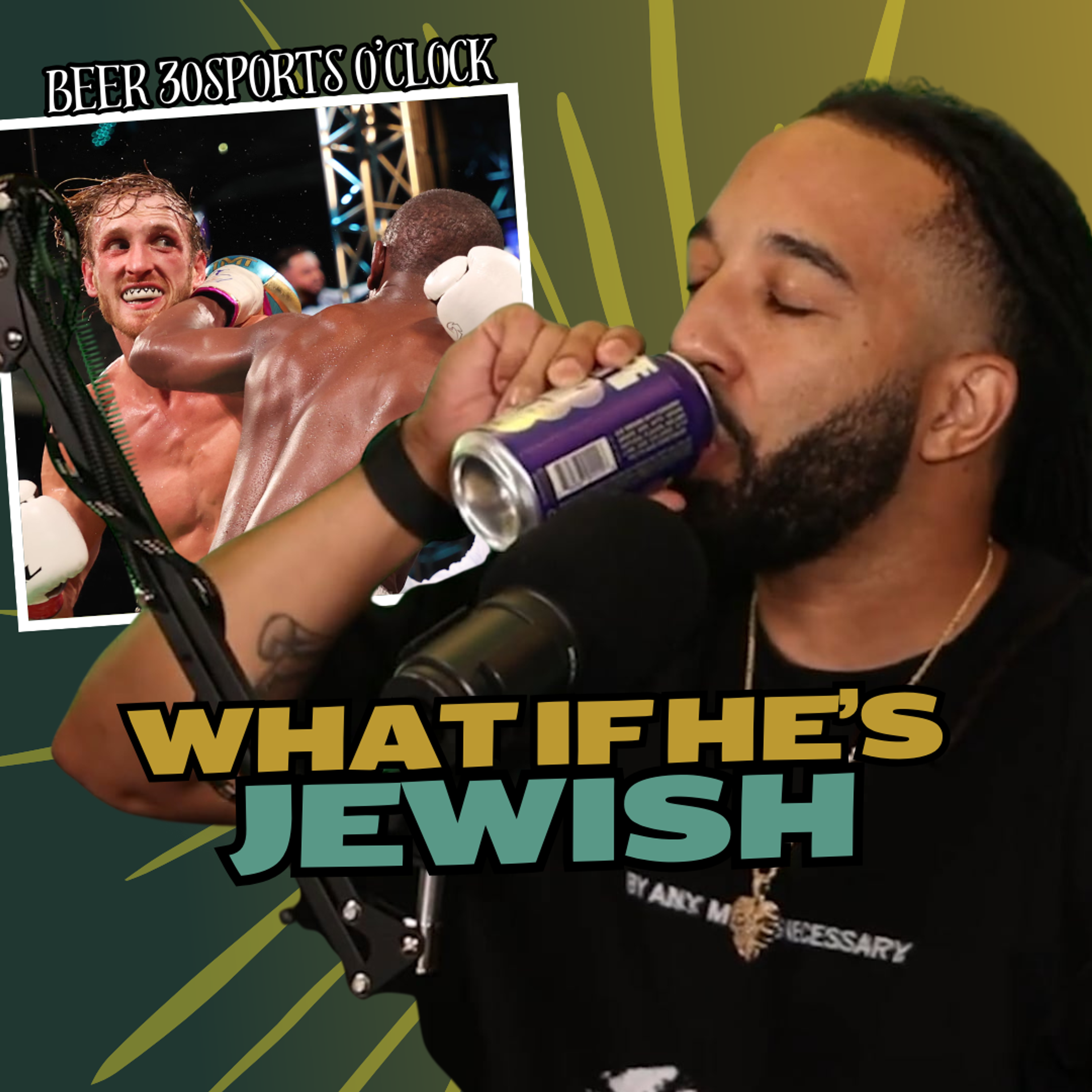 Beer 30 Sports O'clock: What if He's Jewish episode artwork