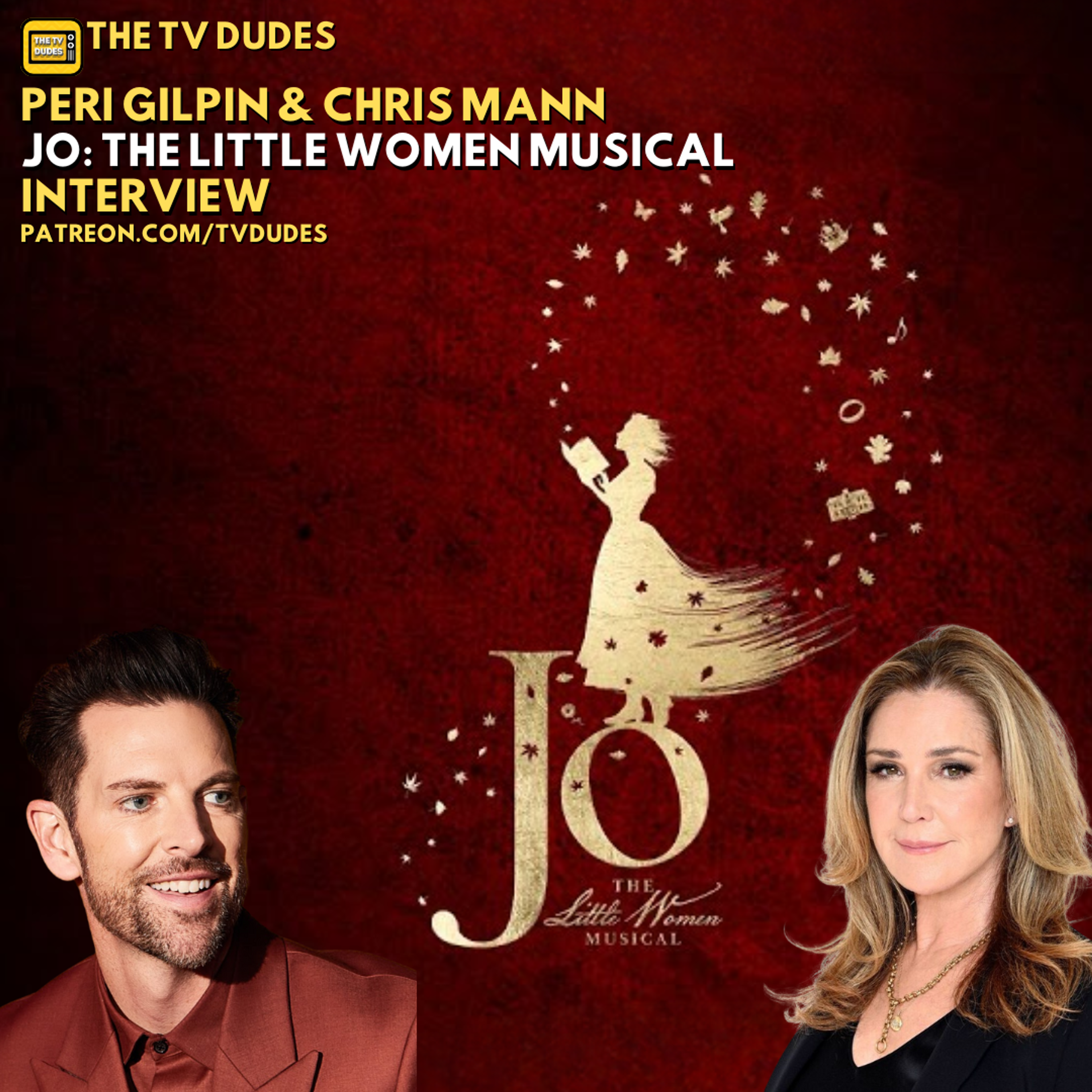 Peri Gilpin & Chris Mann - Jo: The Little Women Musical - The TV Dudes Interview episode artwork