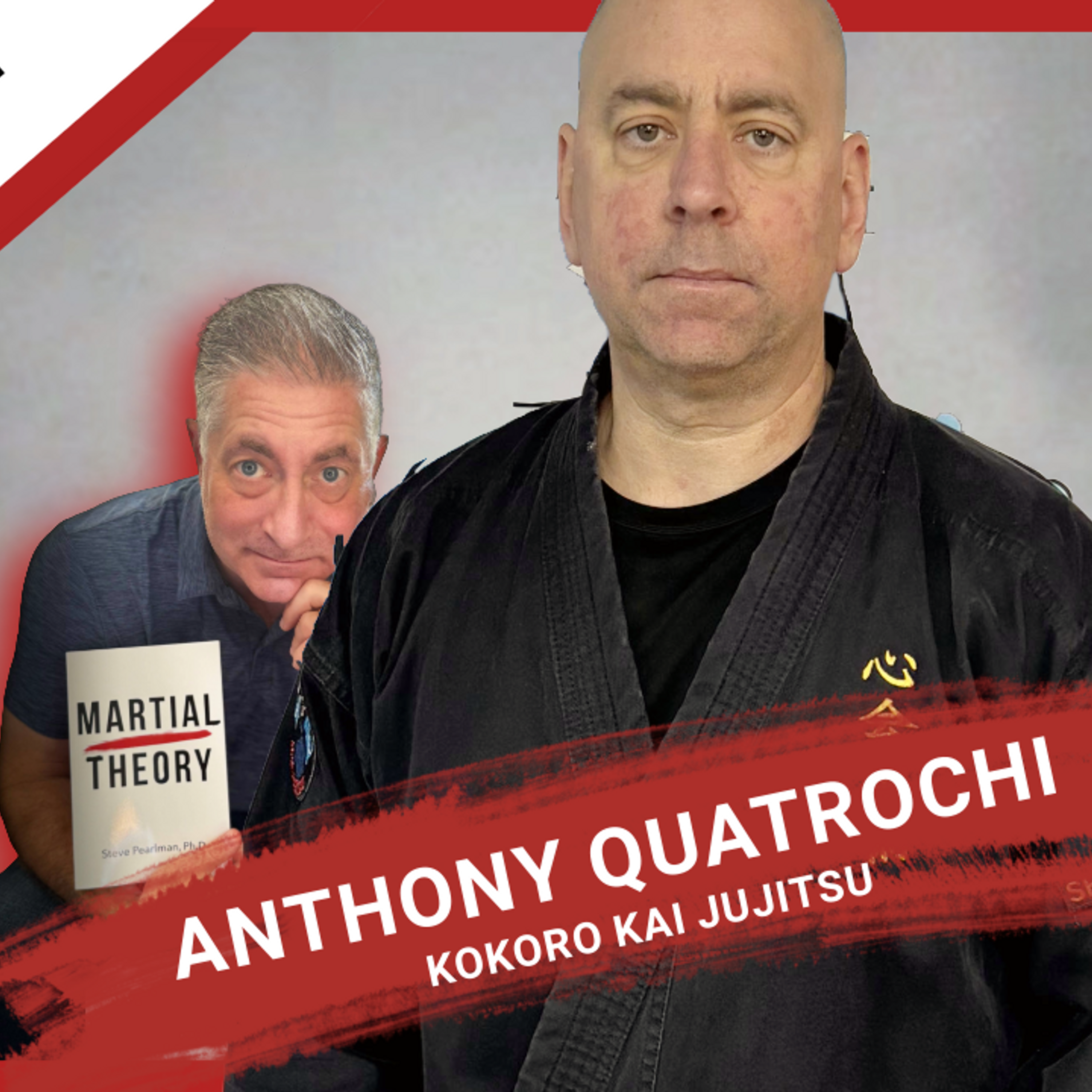 Anthony Quatrochi - Kokoro Kai Jujitsu episode artwork