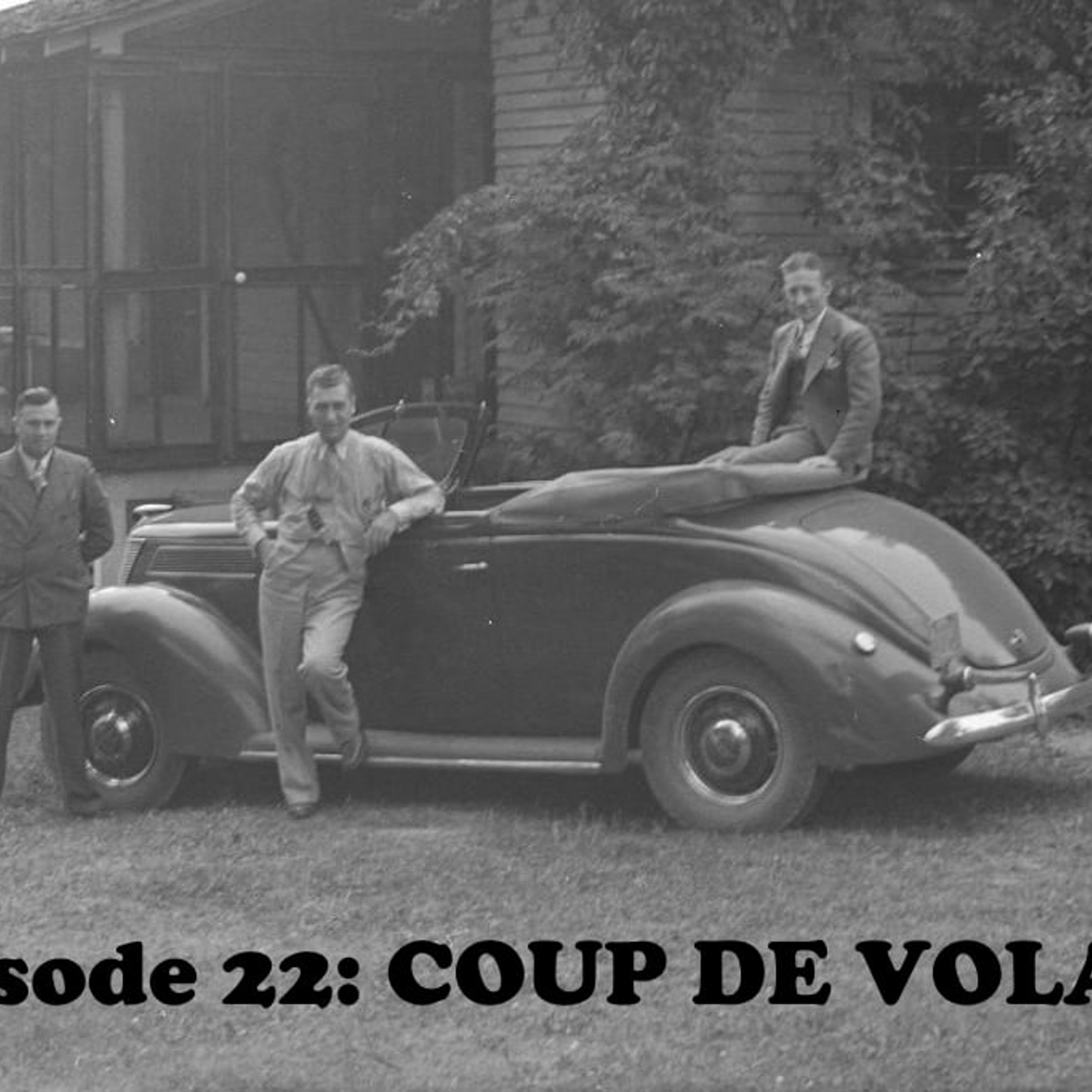 Épisode 22 - COUP DE VOLANT