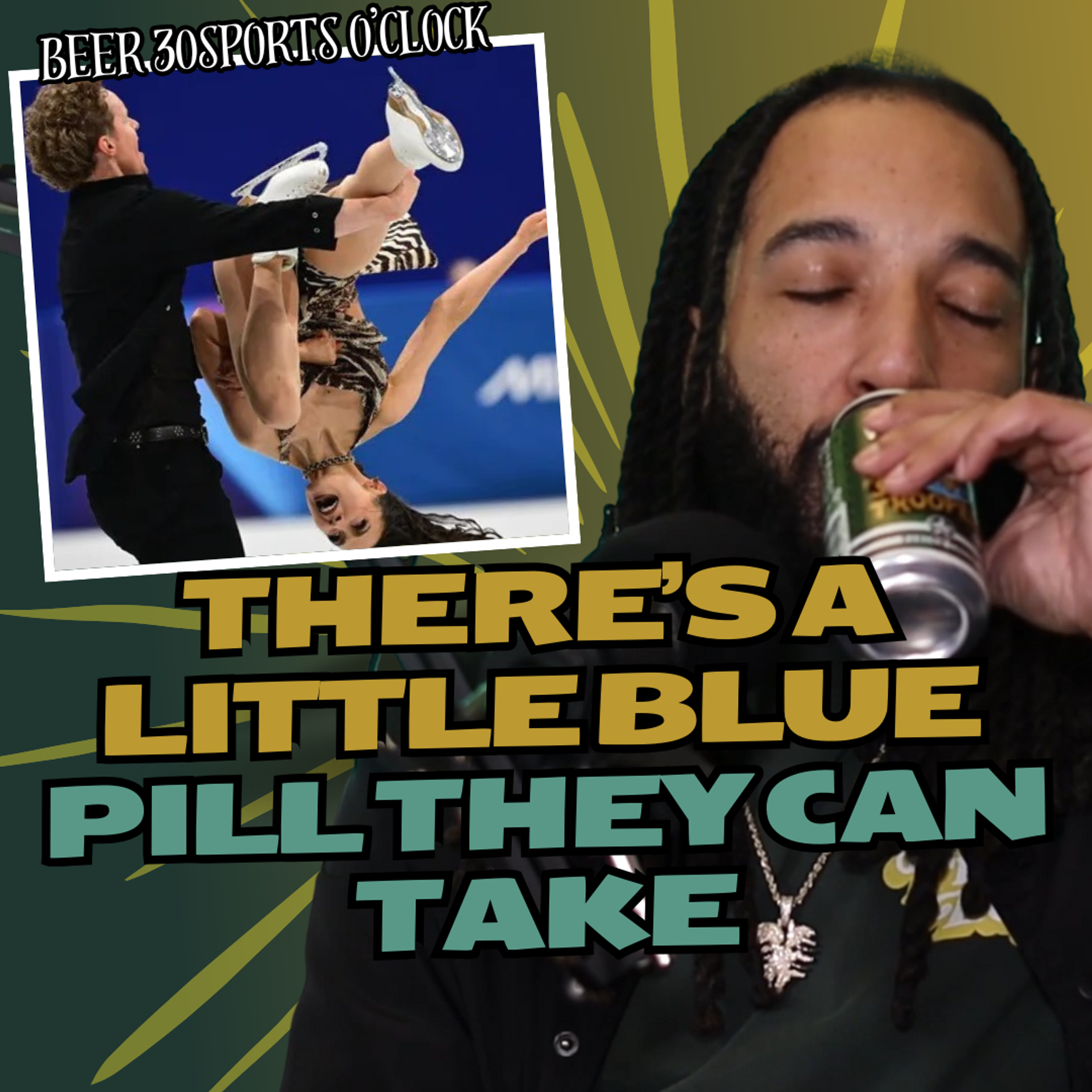 Beer 30 Sports O'clock: There's a little blue pill they could take episode artwork