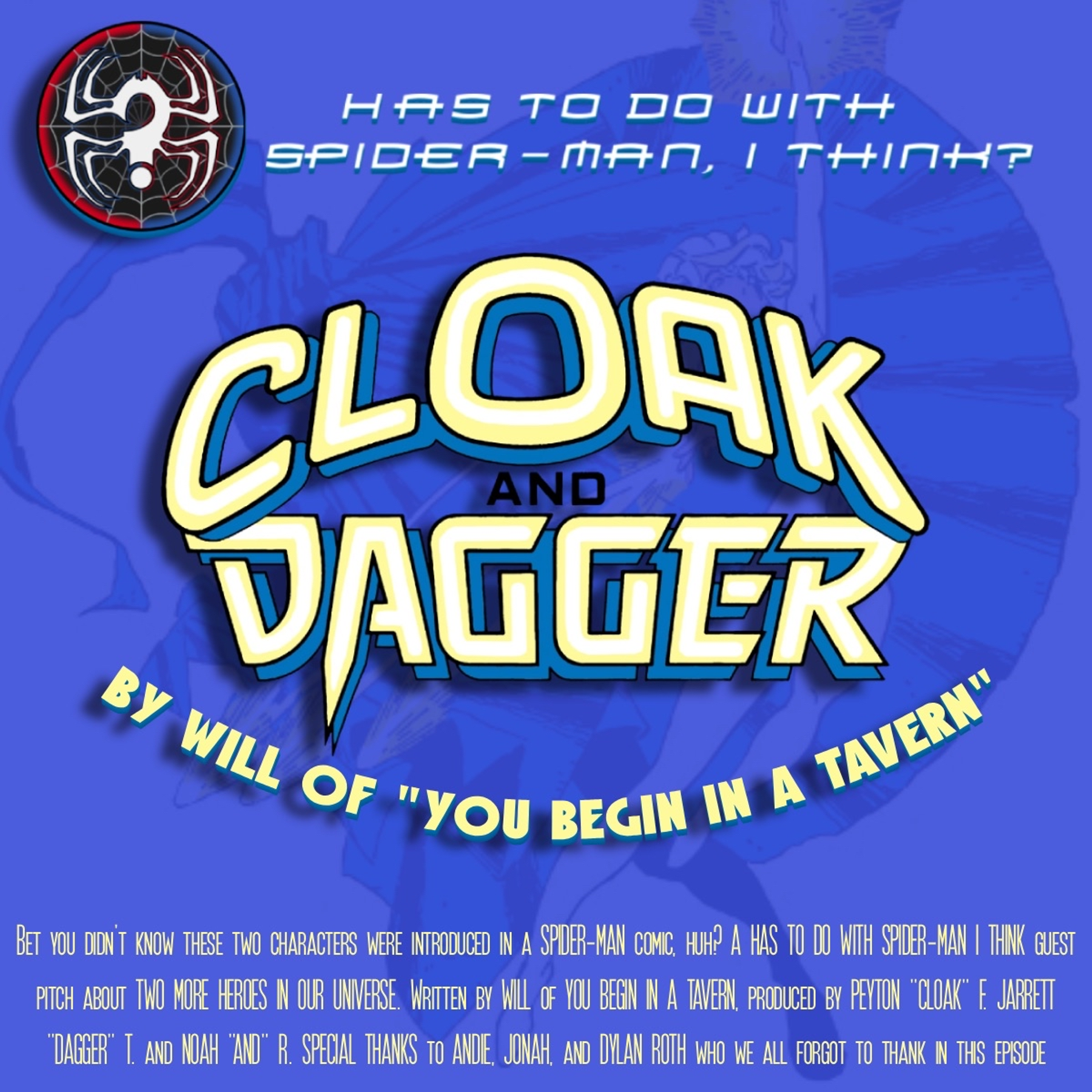 Cloak & Dagger w/ Will of “You Begin in a Tavern” episode artwork