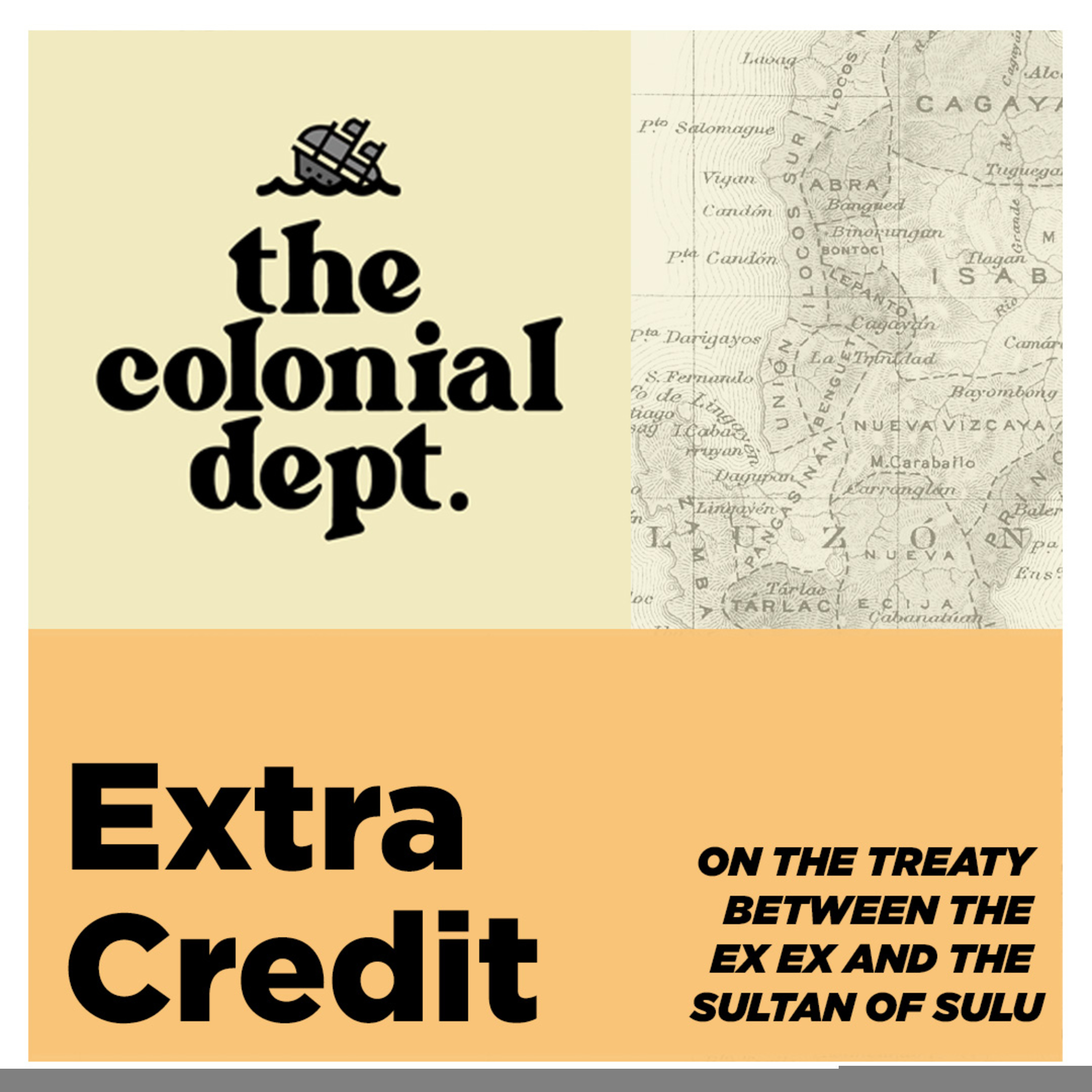 Extra Credit: On the Treaty Between the Ex Ex and the Sultan of Sulu
