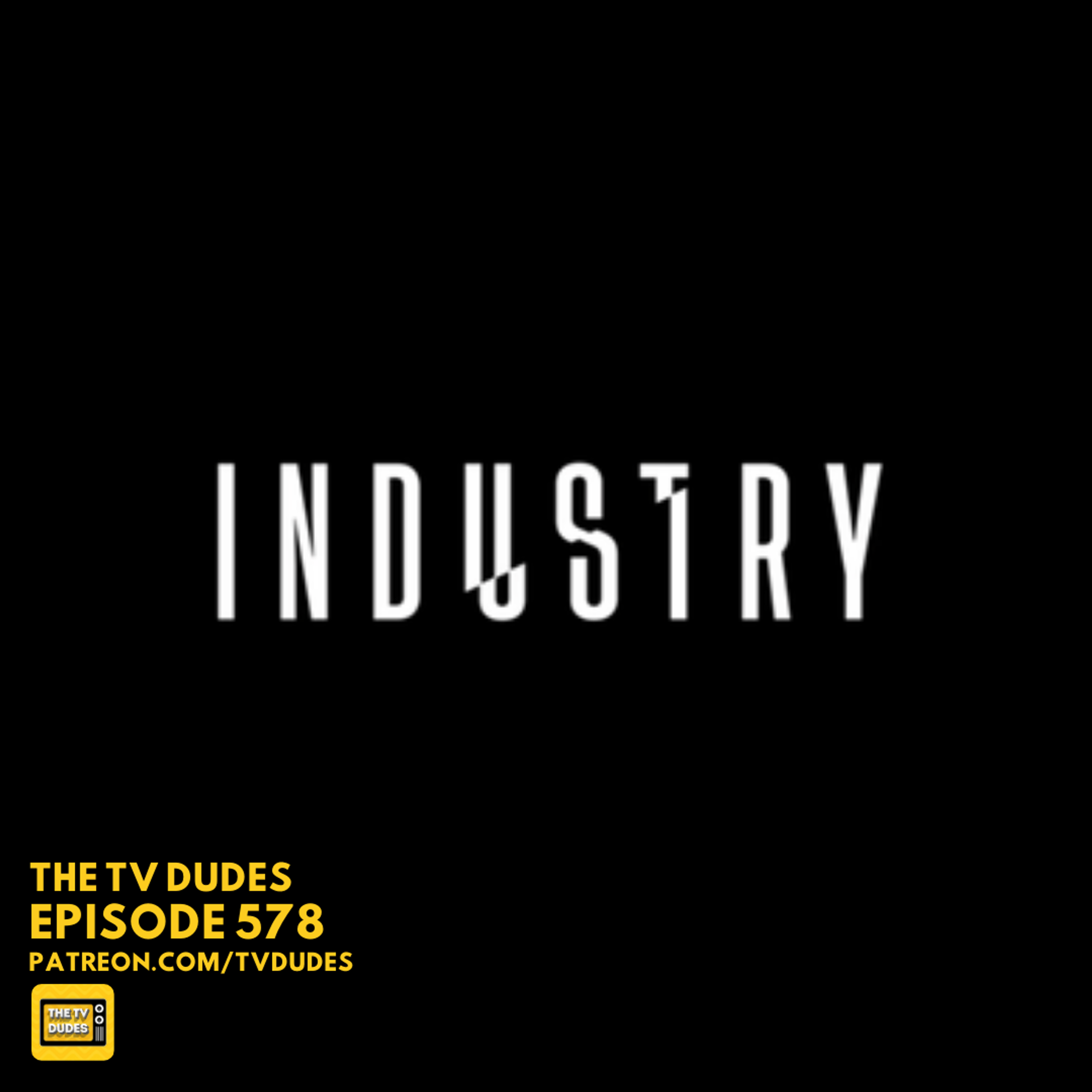 INDUSTRY (HBO) - A Patreon Showrunner Pick! episode artwork