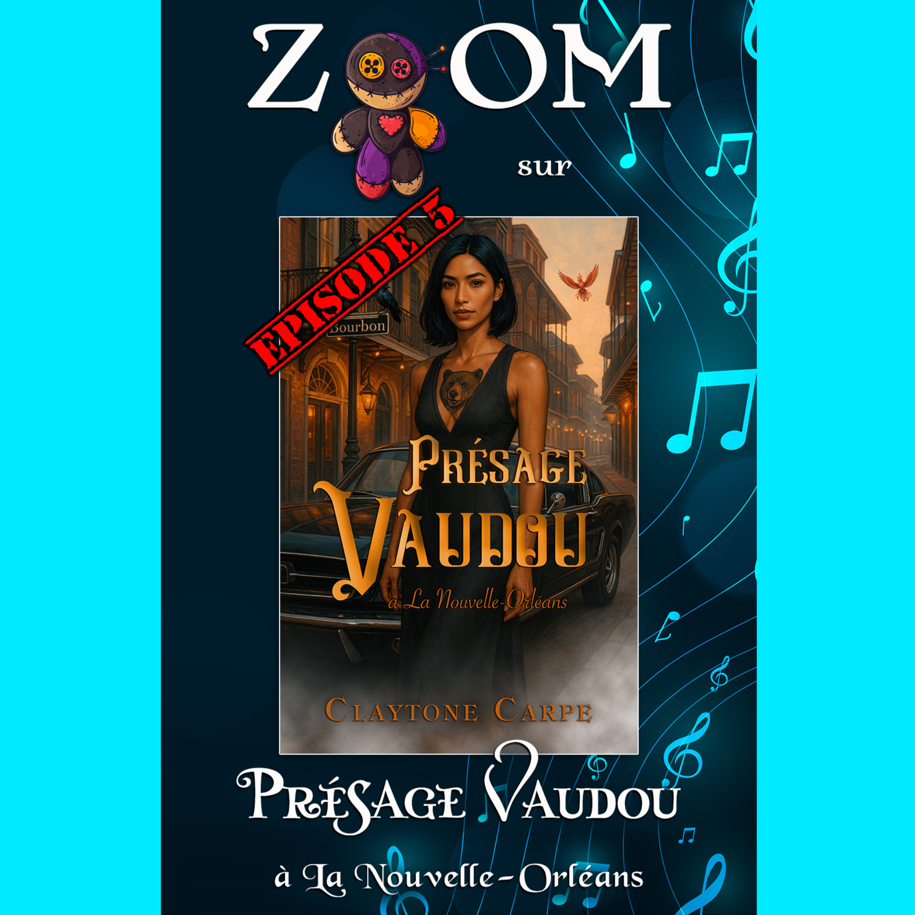 🎧 🎙️ ZOOM 5 sur Présage Vaudou à La Nouvelle-Orléans (Ep 5) episode artwork