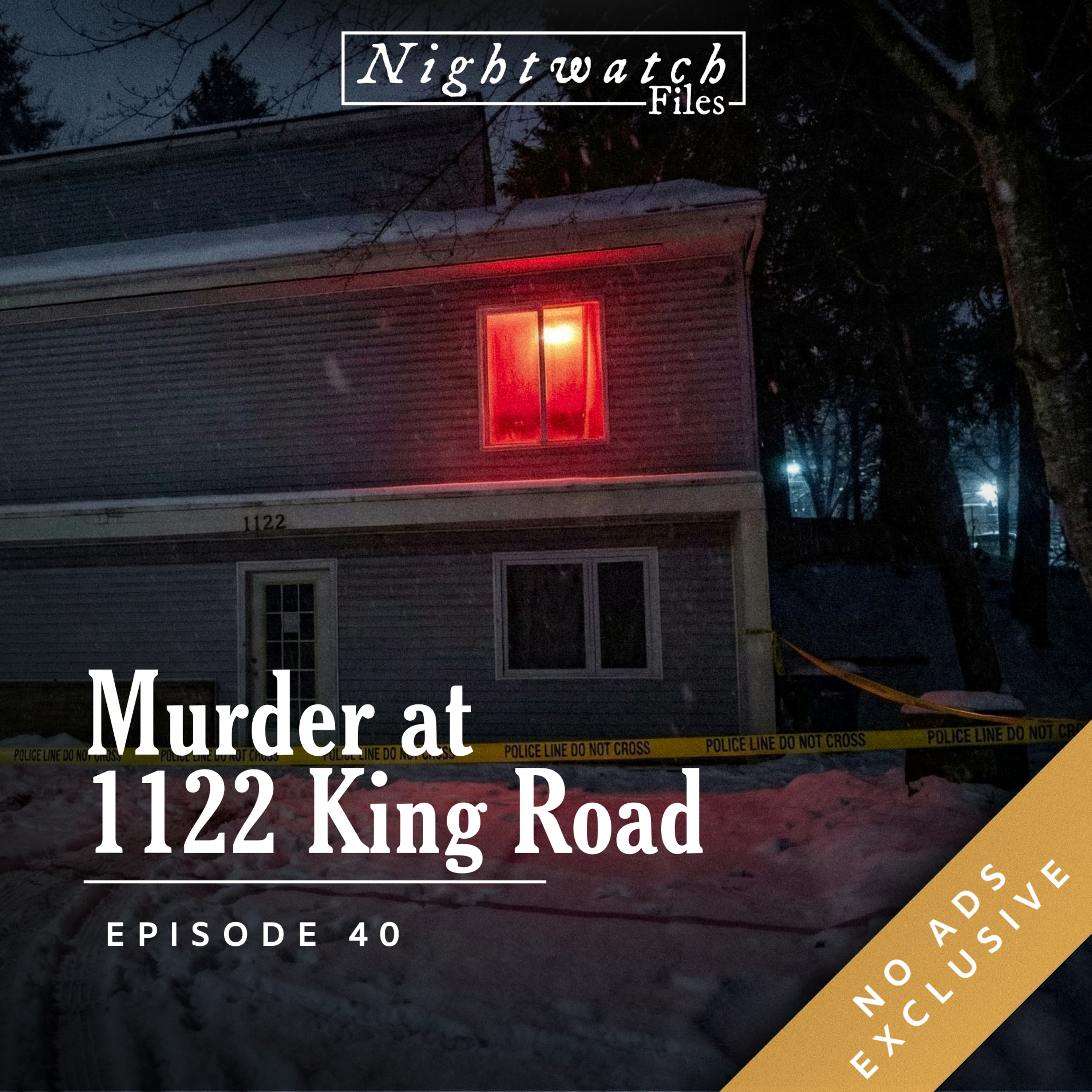 [PREVIEW] #40: 1122 King Road - The True Story Of The Idaho Four Murders episode artwork