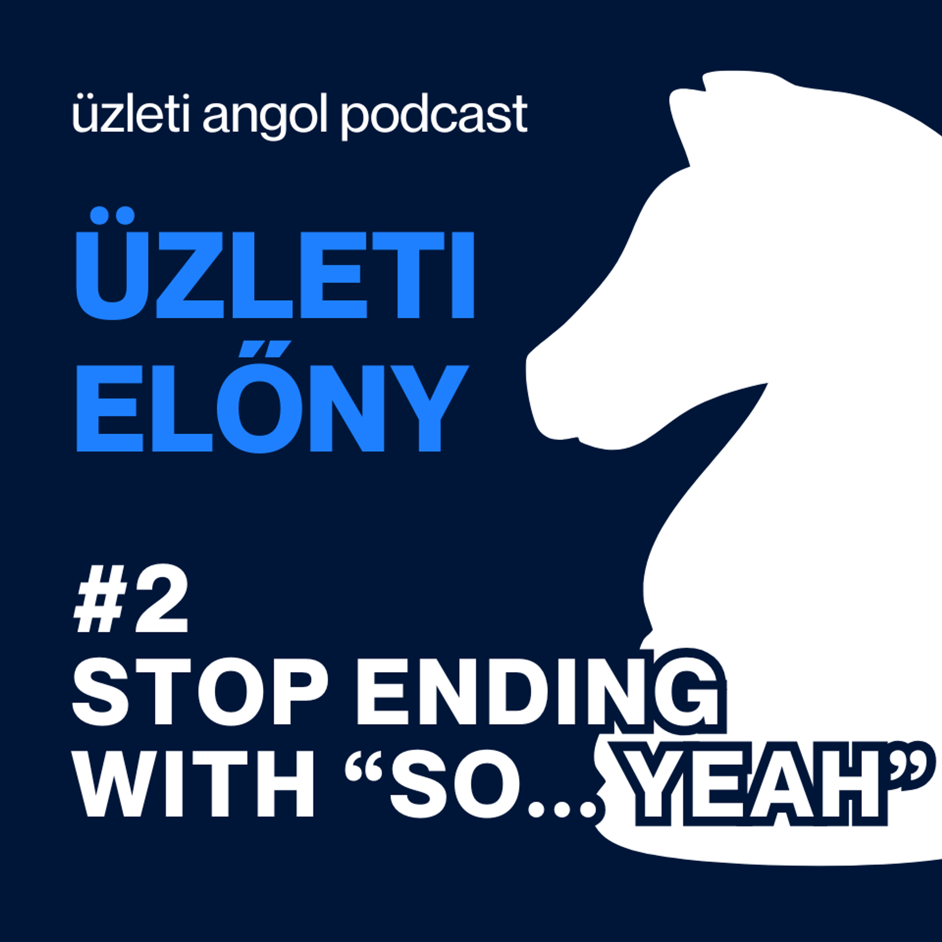 #2 Stop Ending With "So… Yeah." episode artwork
