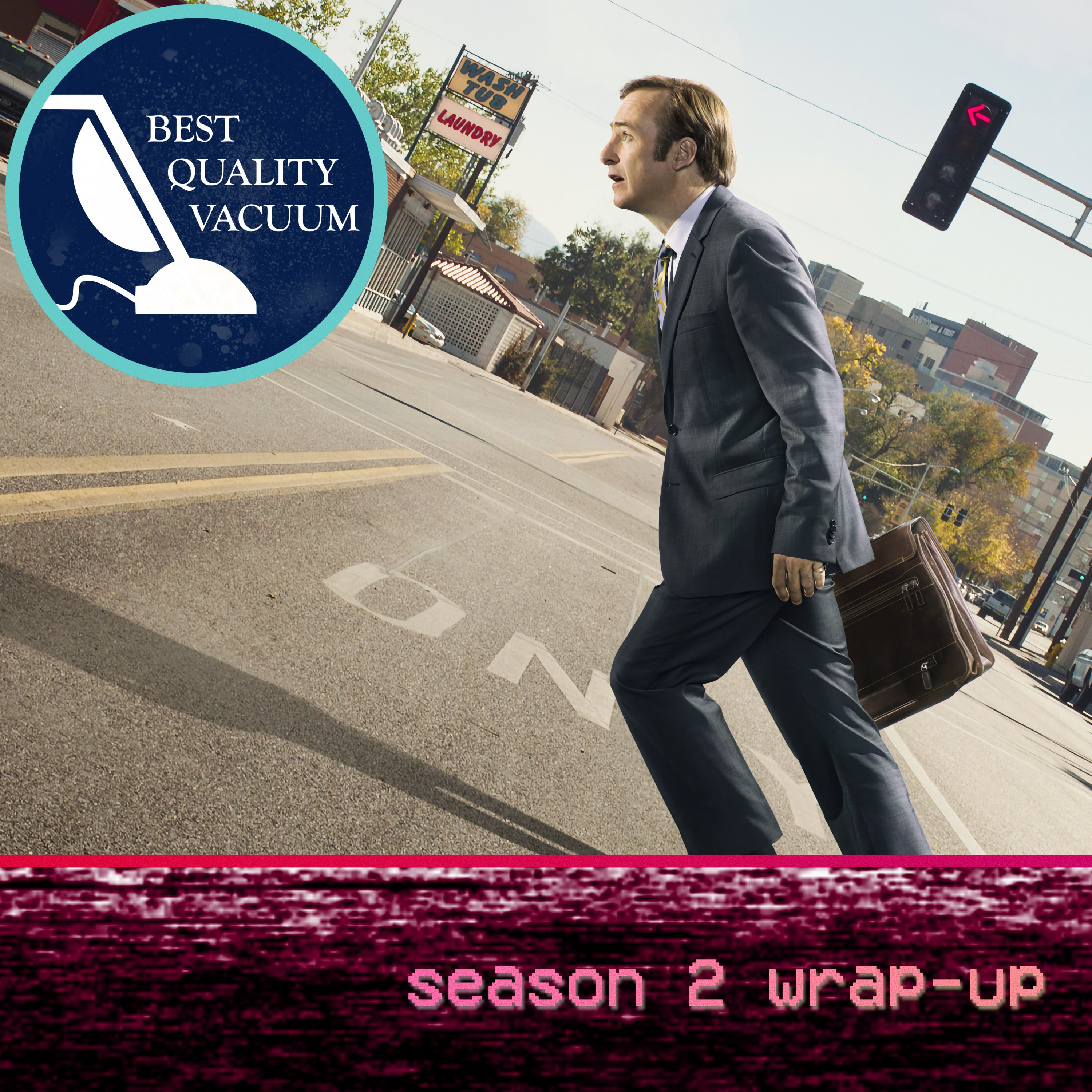 Best Quality Vacuum 90: Season 2 Wrap-Up episode artwork
