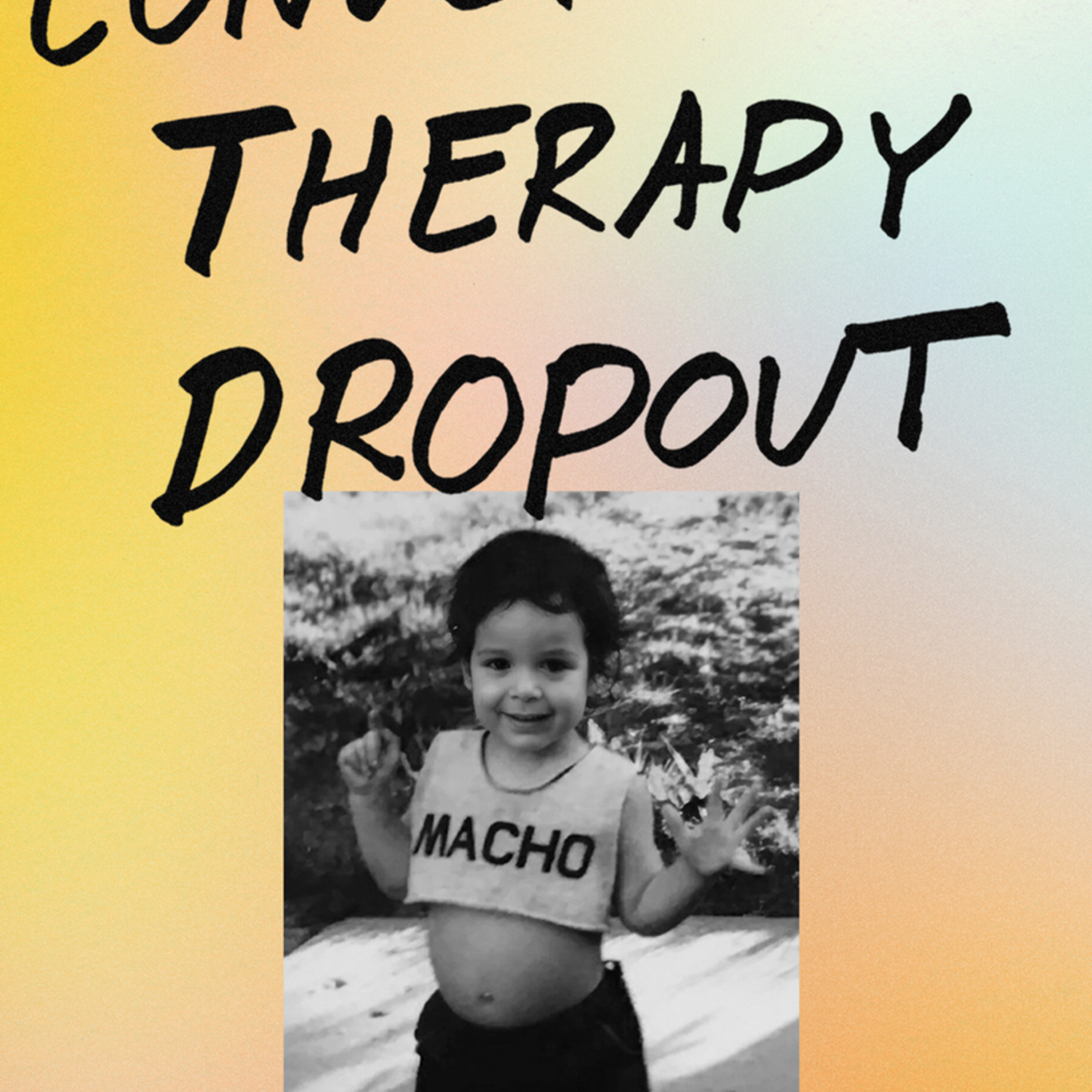 Surviving Eight Years of Conversion Therapy