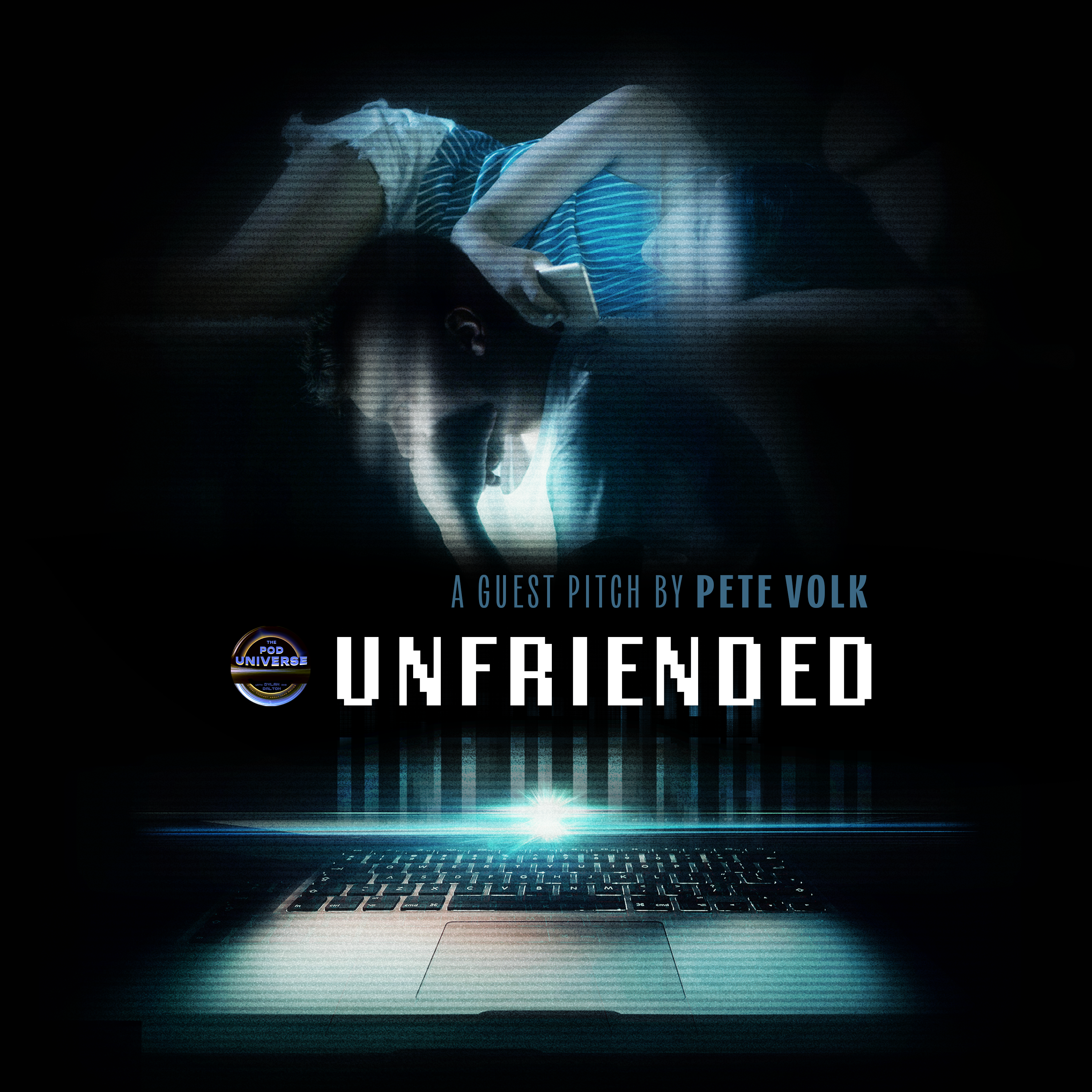The Unfriended Cinematic Universe with Pete Volk episode artwork