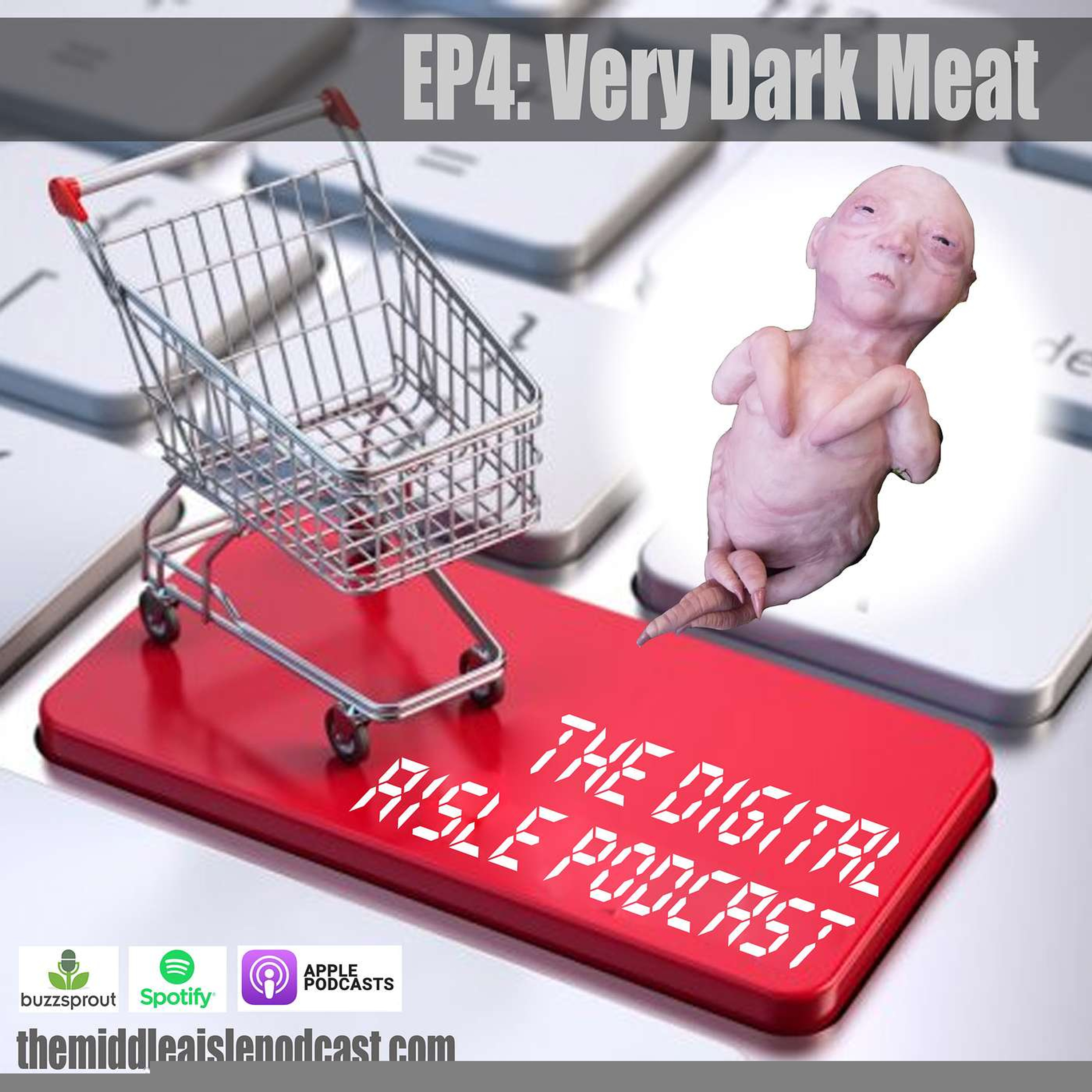 The Digital Aisle - Ep4: Very Dark Meat episode artwork