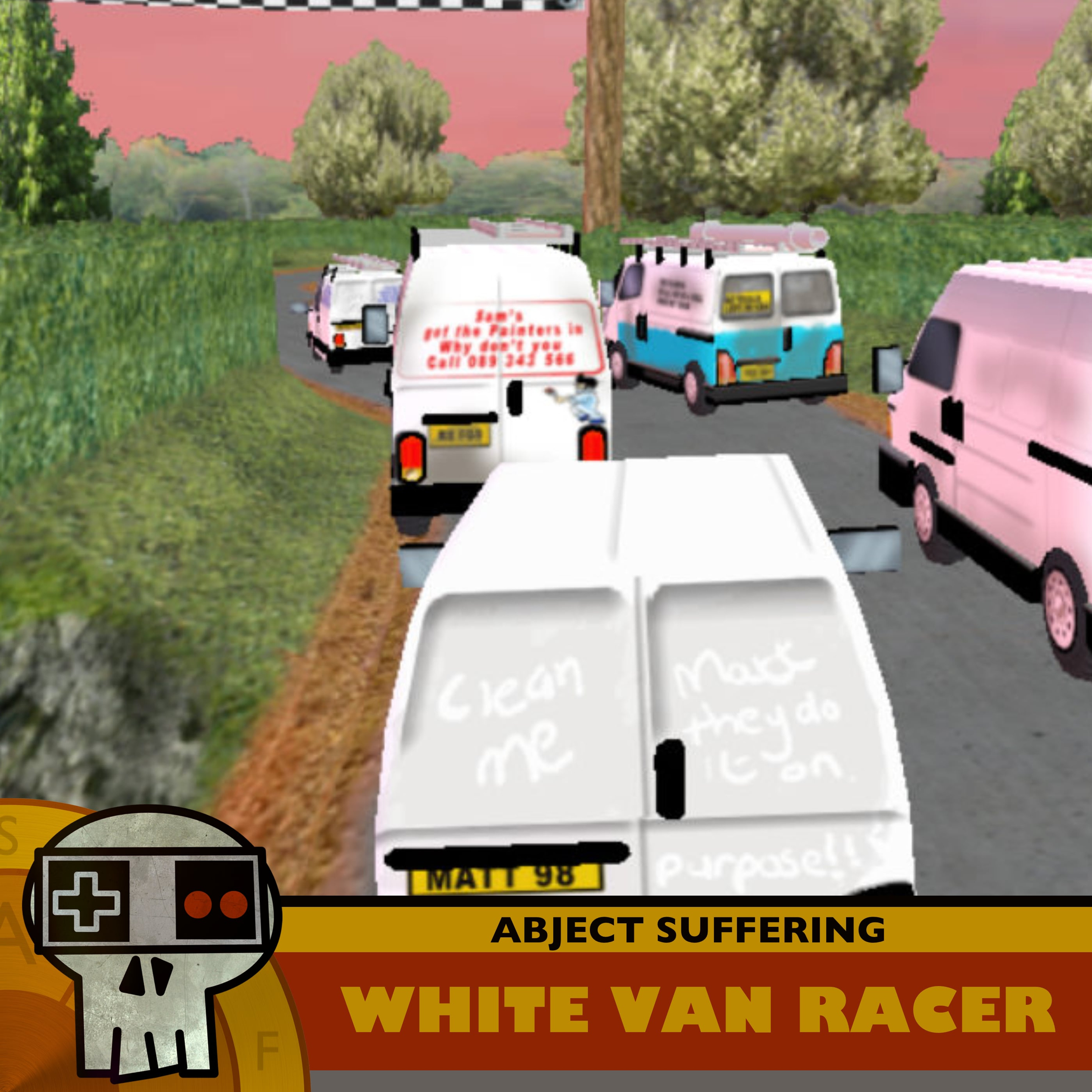 Abject Suffering 657: White Van Racer