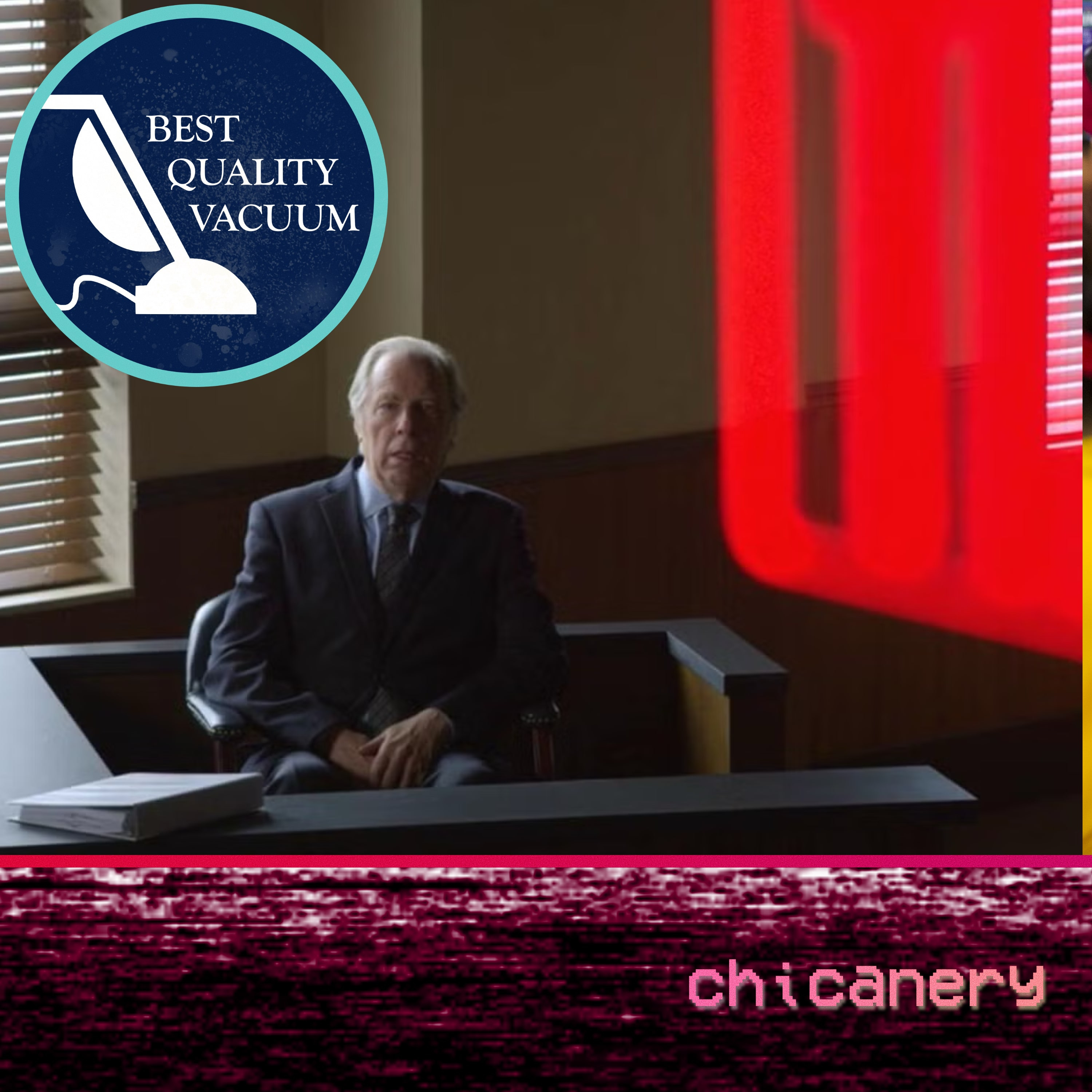 Best Quality Vacuum 95: Chicanery