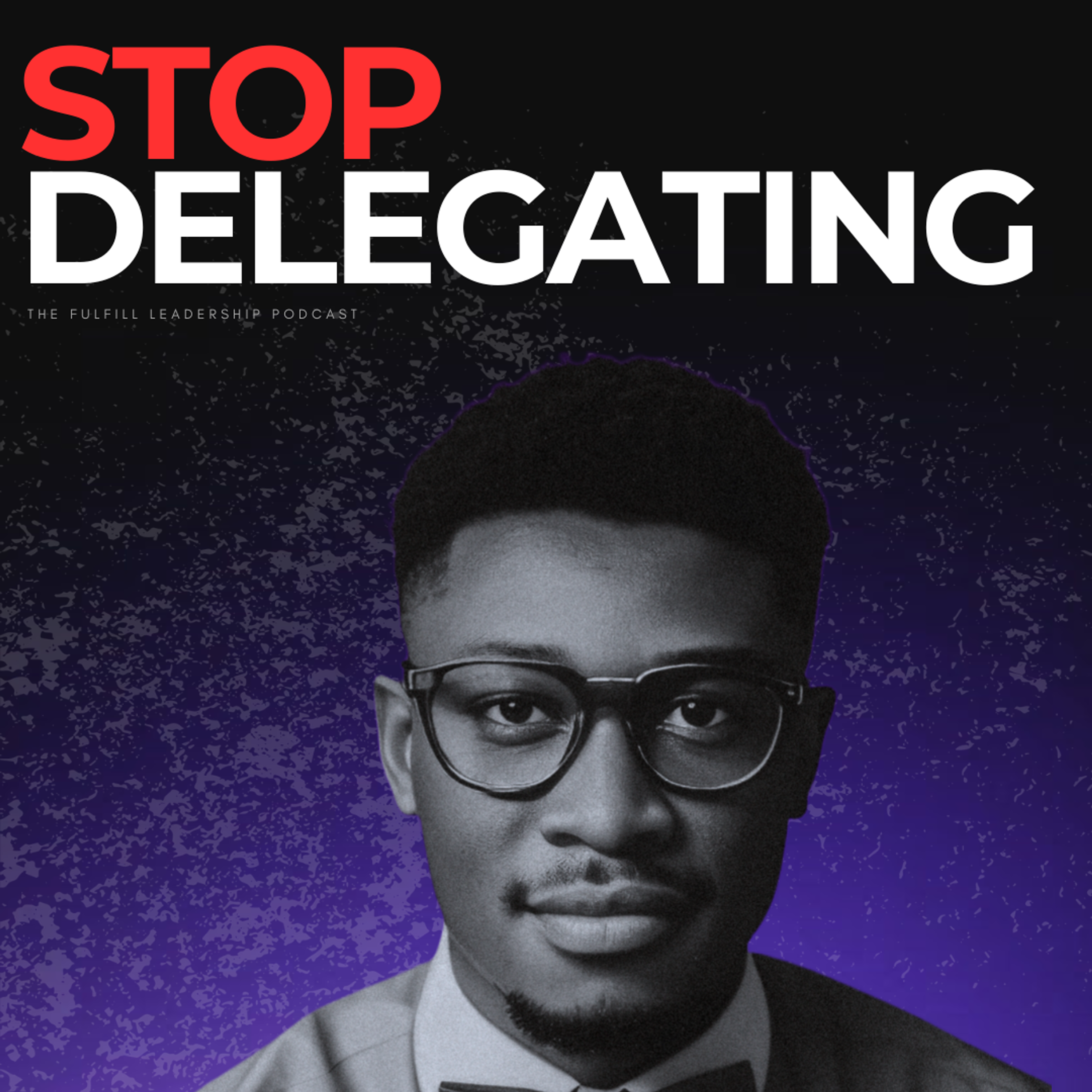 Why Delegation Feels Like a Second Full-Time Job