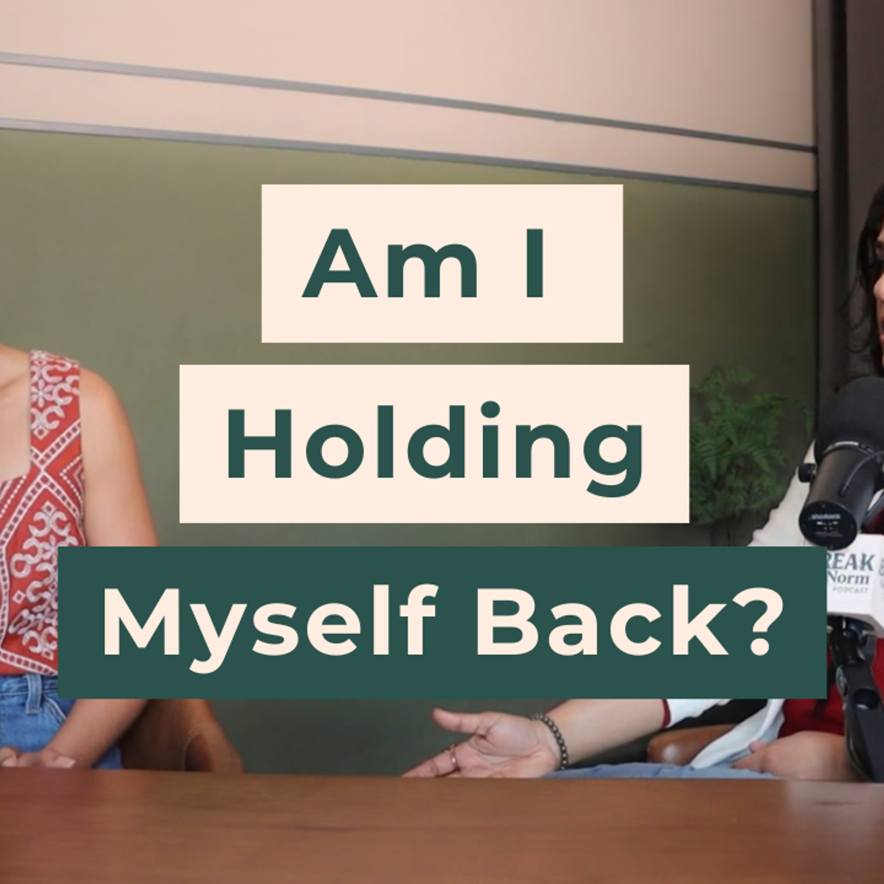 What’s Actually Holding You Back (it’s not what you think) episode artwork