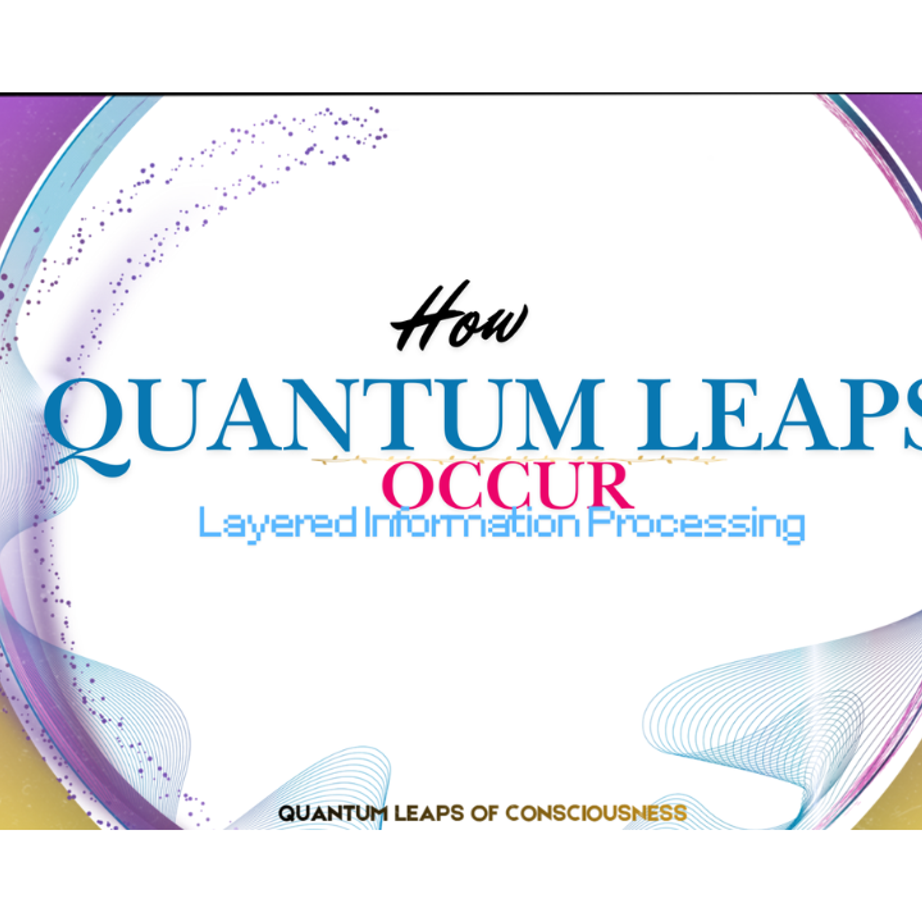 How Quantum Leaps or Breakthroughs Occur episode artwork