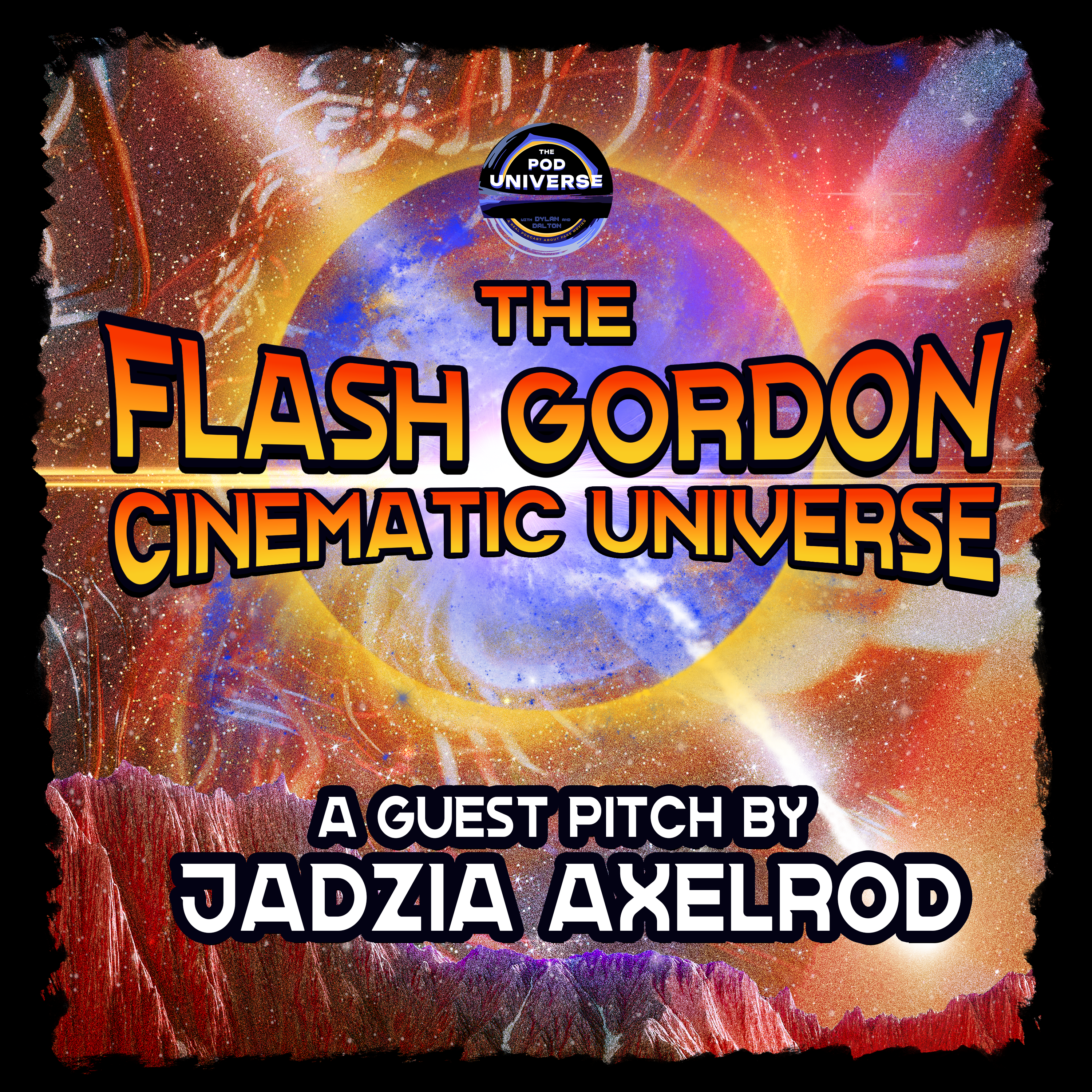 The Flash Gordon Cinematic Universe w/Jadzia Axelrod episode artwork
