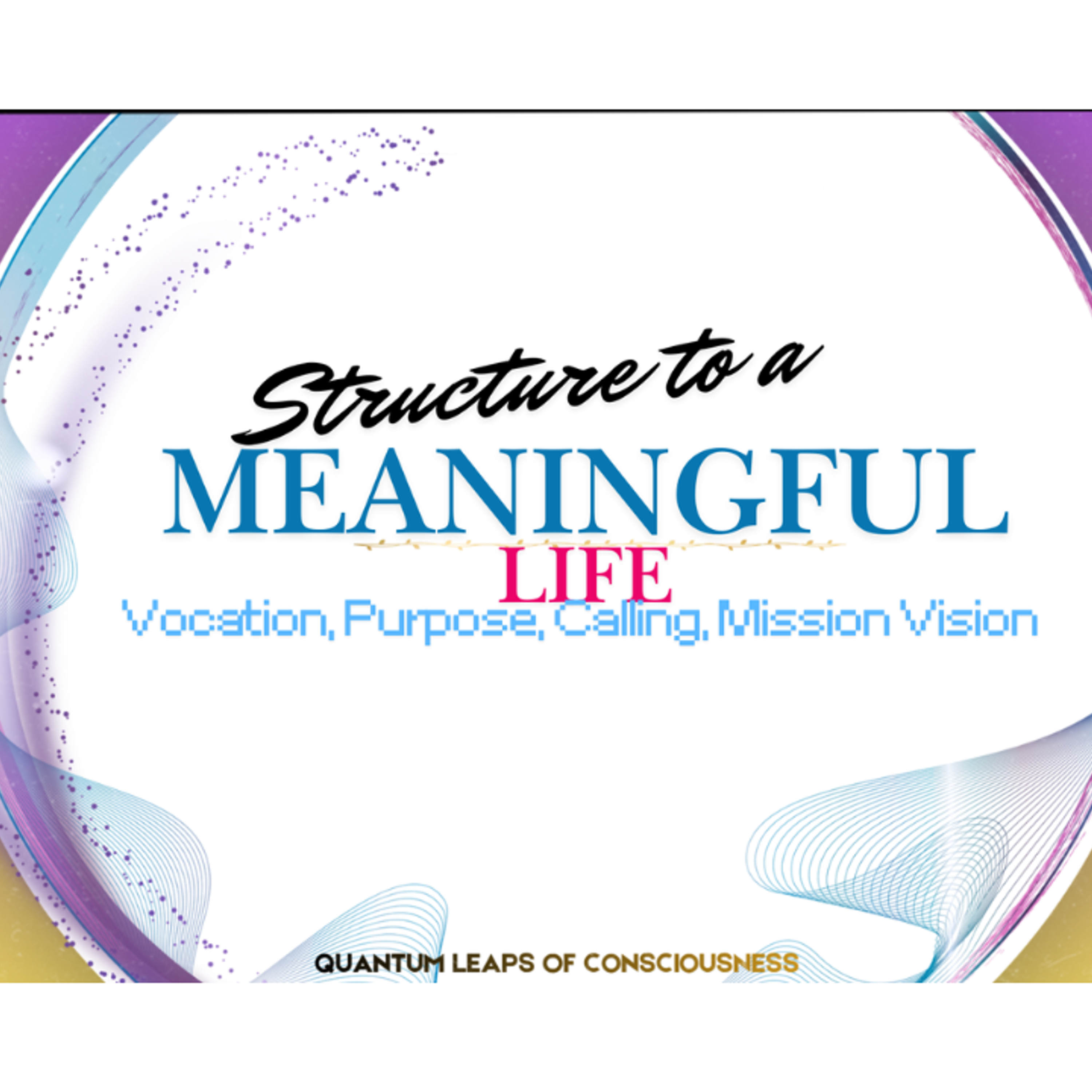There is a Structure to a Meaningful Life episode artwork