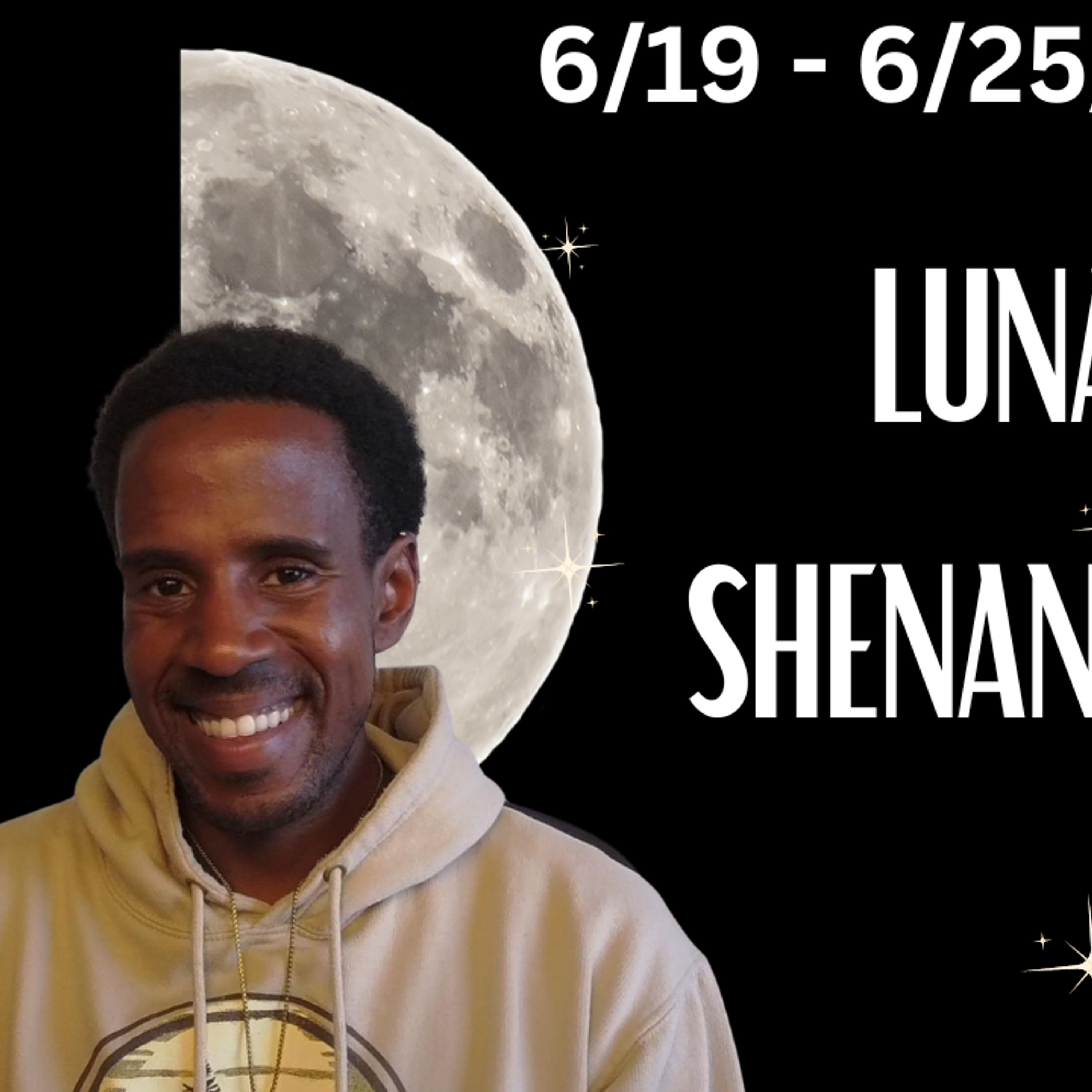 🌙 Lunar Shenanigans Weekly astrology 6/19 - 6/25/26 🪐 episode artwork