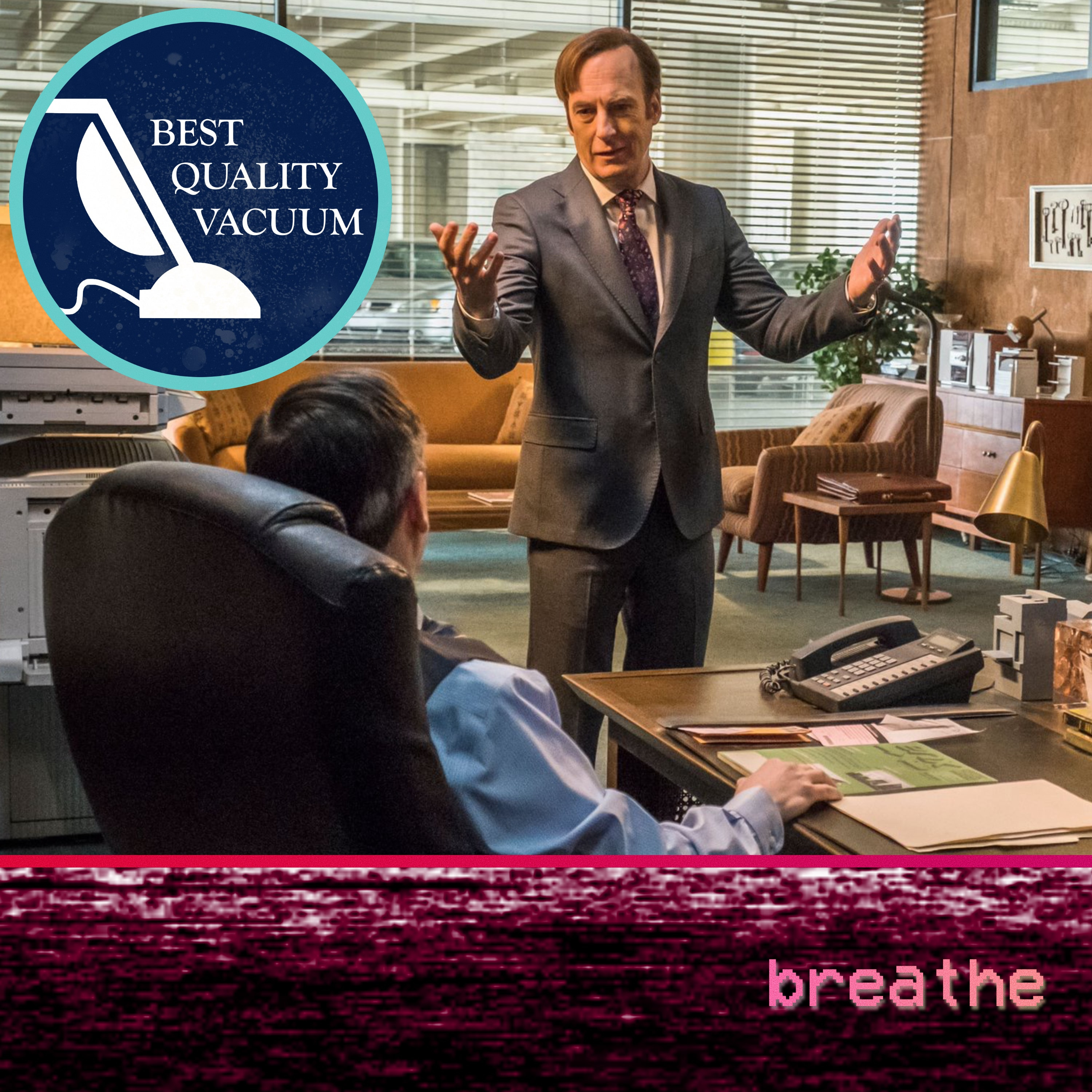 Best Quality Vacuum 103: Breathe