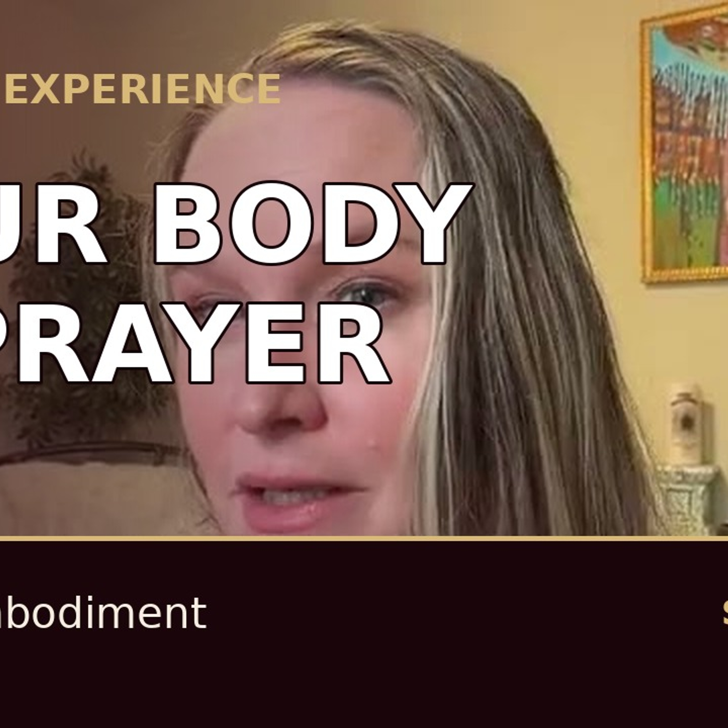 Your Body Is Prayer | Sacred Sensuality episode artwork