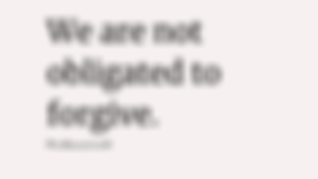 We are not obligated to forgive 