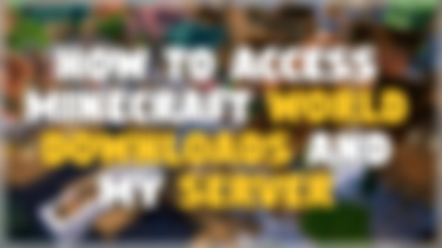 How To Access My World Downloads and Join My Survival Minecraft Server