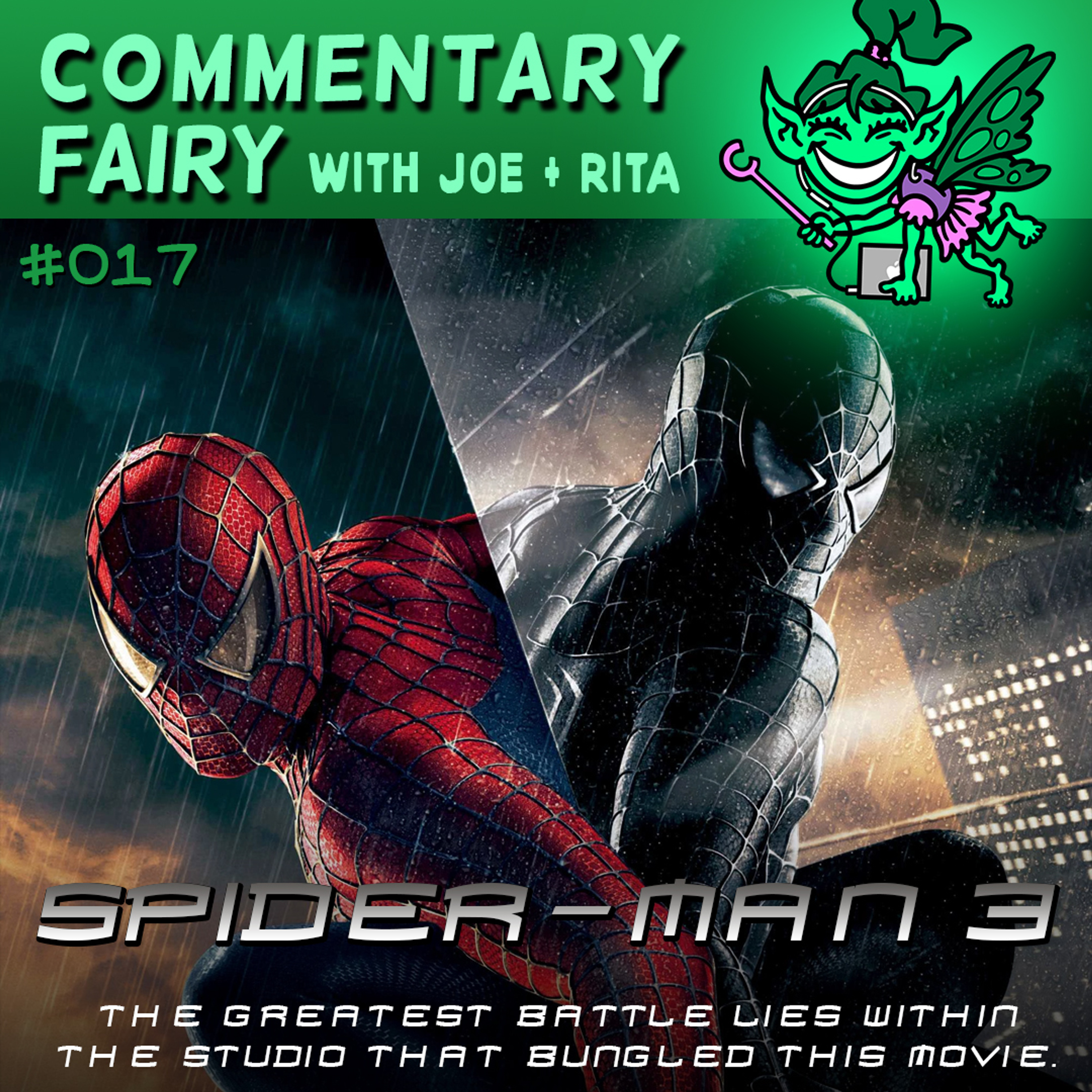 [PREVIEW] 🎙🧚‍♀️ #017 - Spider-Man 3 episode artwork
