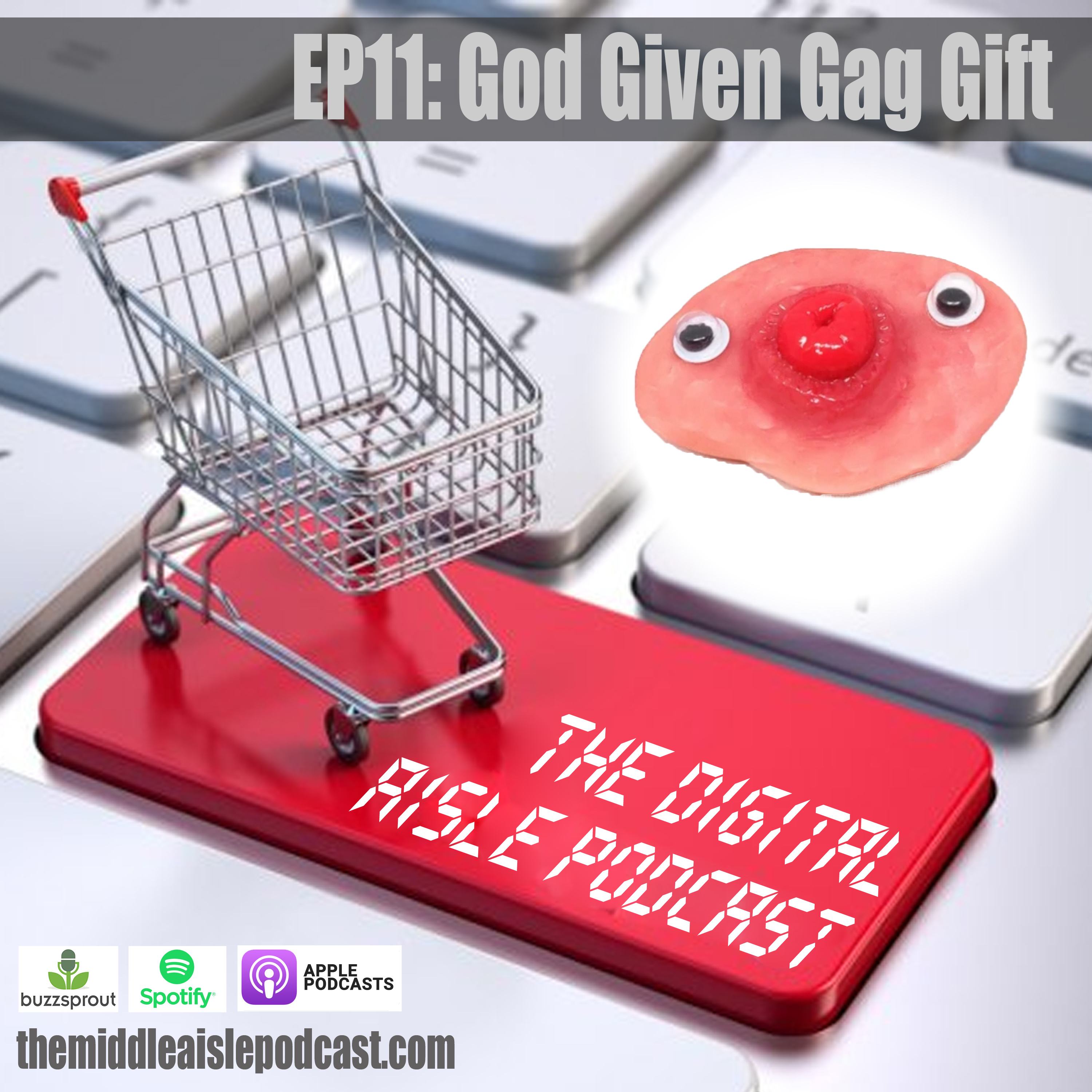 The Digital Aisle Podcast: Ep11 - God Given Gag Gift episode artwork