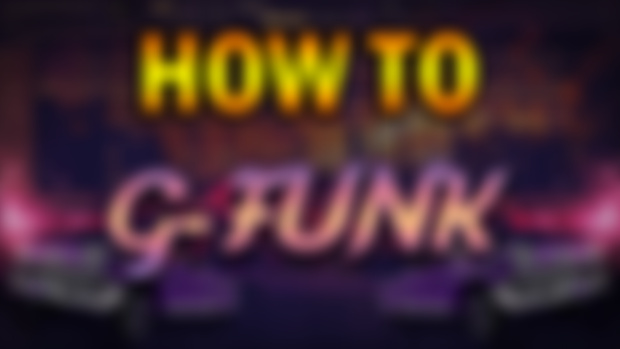 PROYECTO - HOW TO G-FUNK