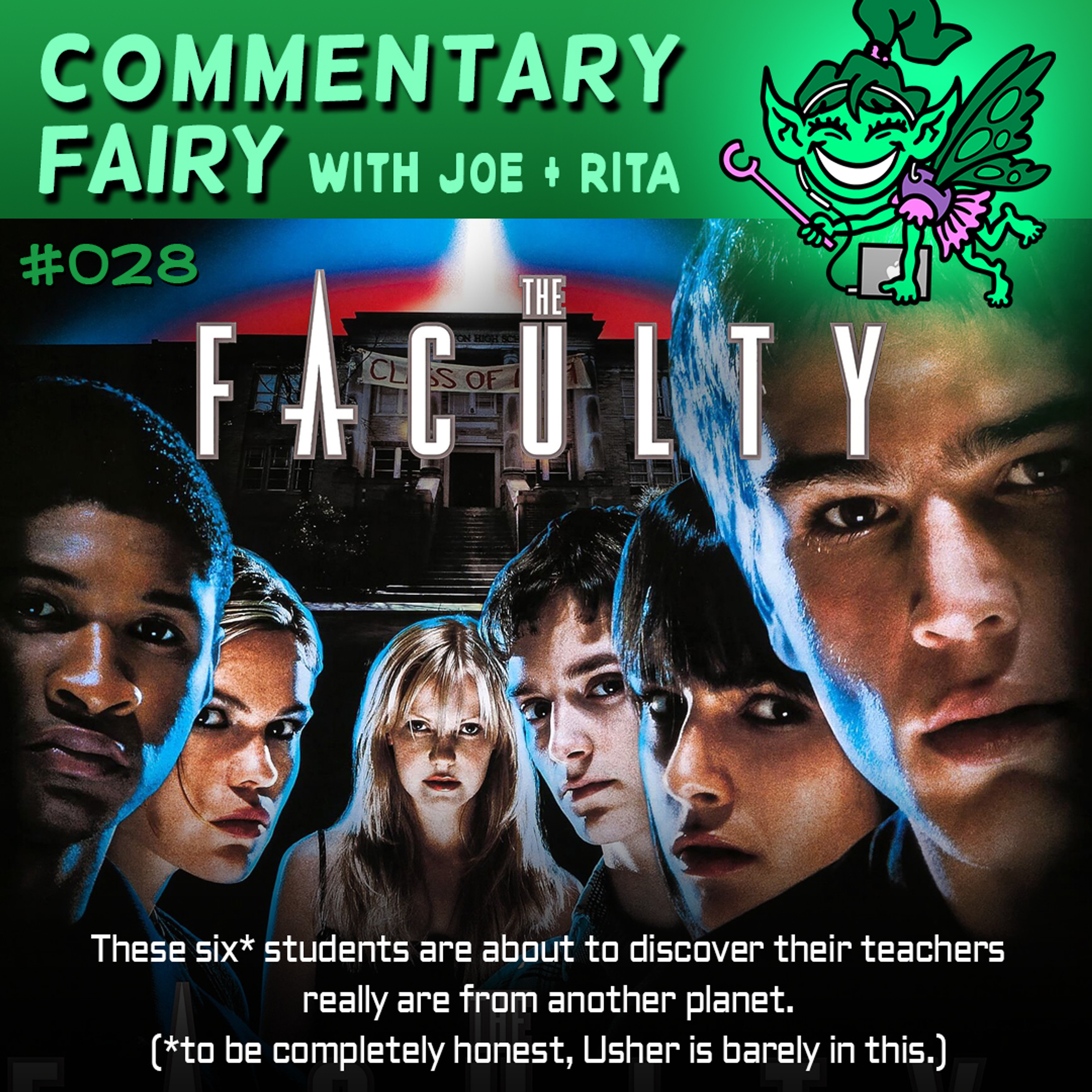 [PREVIEW]  🎙🧚‍♀️ #028 - The Faculty episode artwork