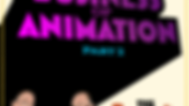 The Business of Animation - Part 2