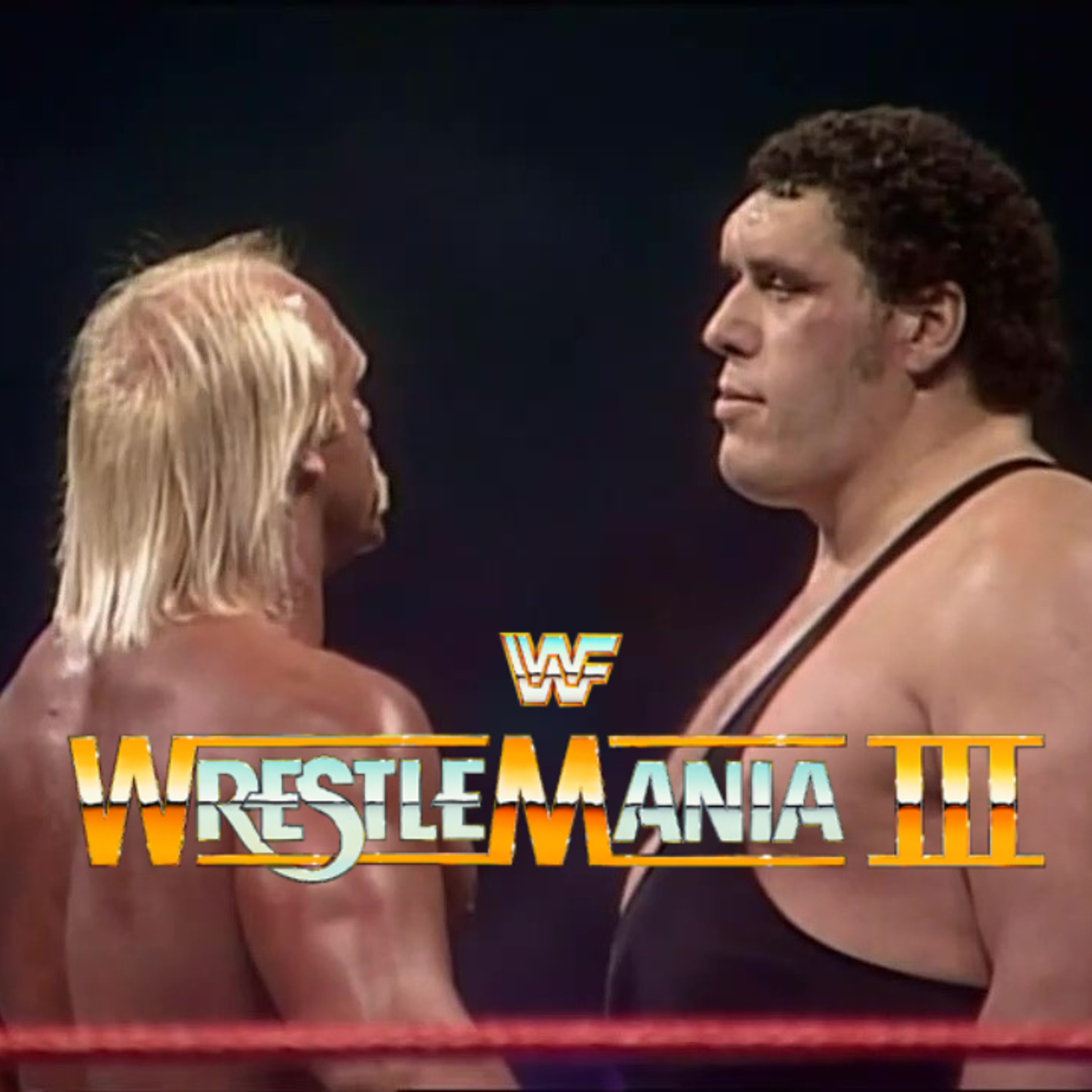 [PREVIEW] WMG #74: WRESTLEMANIA III CONTINUES - HOGAN/ANDRE, STEAMBOAT/SAVAGE, MORE! episode artwork