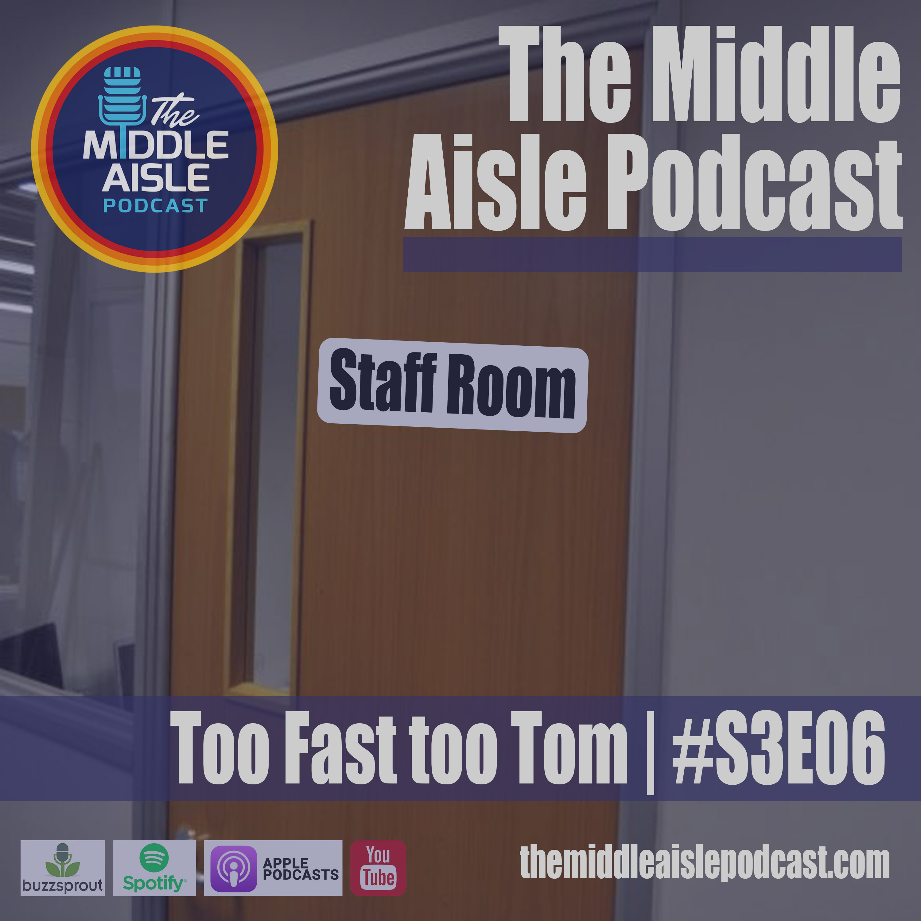 Too Fast too Tom | The Staff Room #S3E06 episode artwork