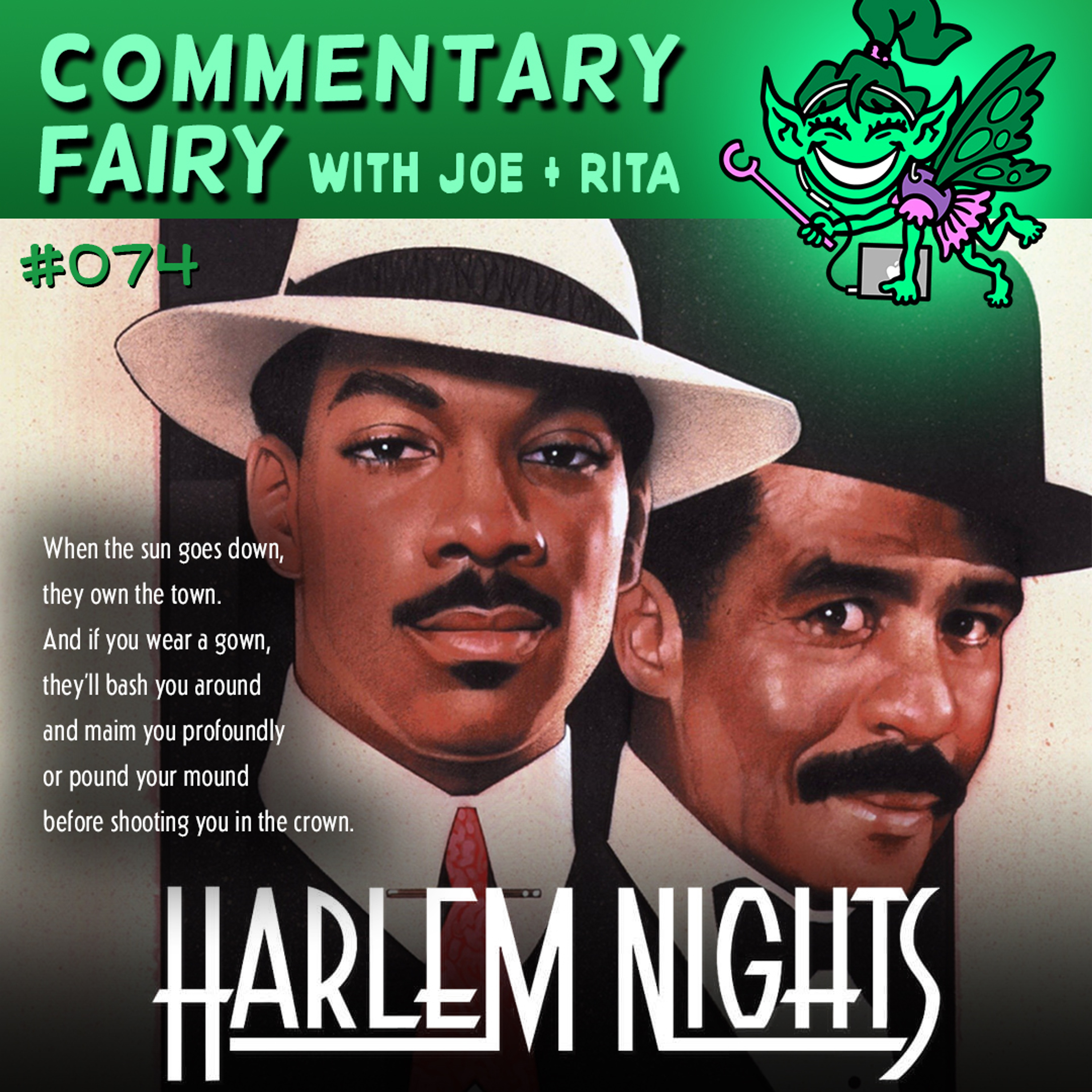 [PREVIEW] 🎙🧚‍♀️ #074 - Harlem Nights episode artwork