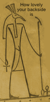 Stick-figure-like ancient Egyptian painting of Seth with added text in Arial font "How lovely your backside is".