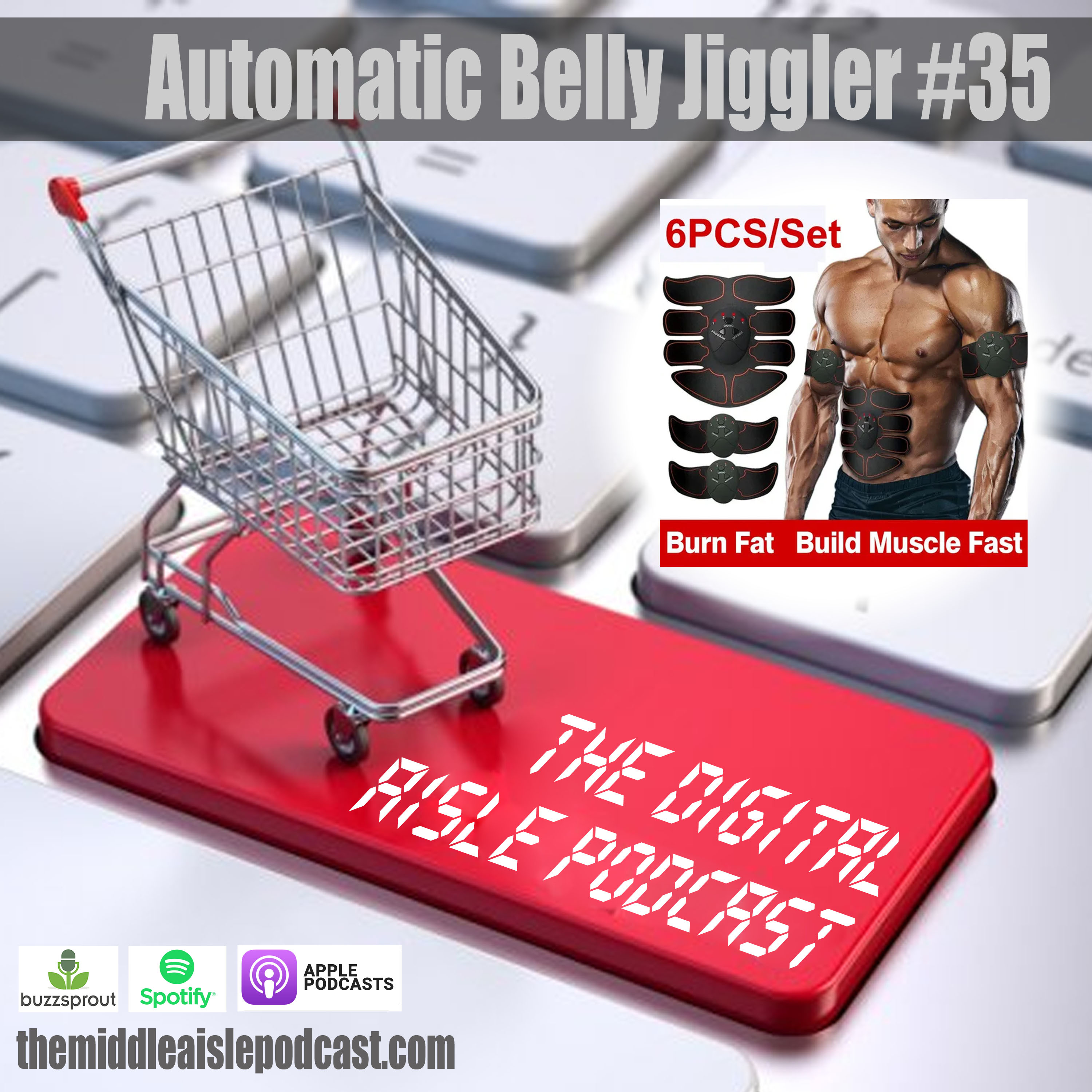 Automatic Belly Jiggler | The Digital Aisle #35 episode artwork