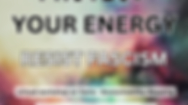 Protect Your Energy: Resist Fascism