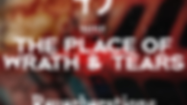 "Reverberations" The Place of Wrath & Tears #49