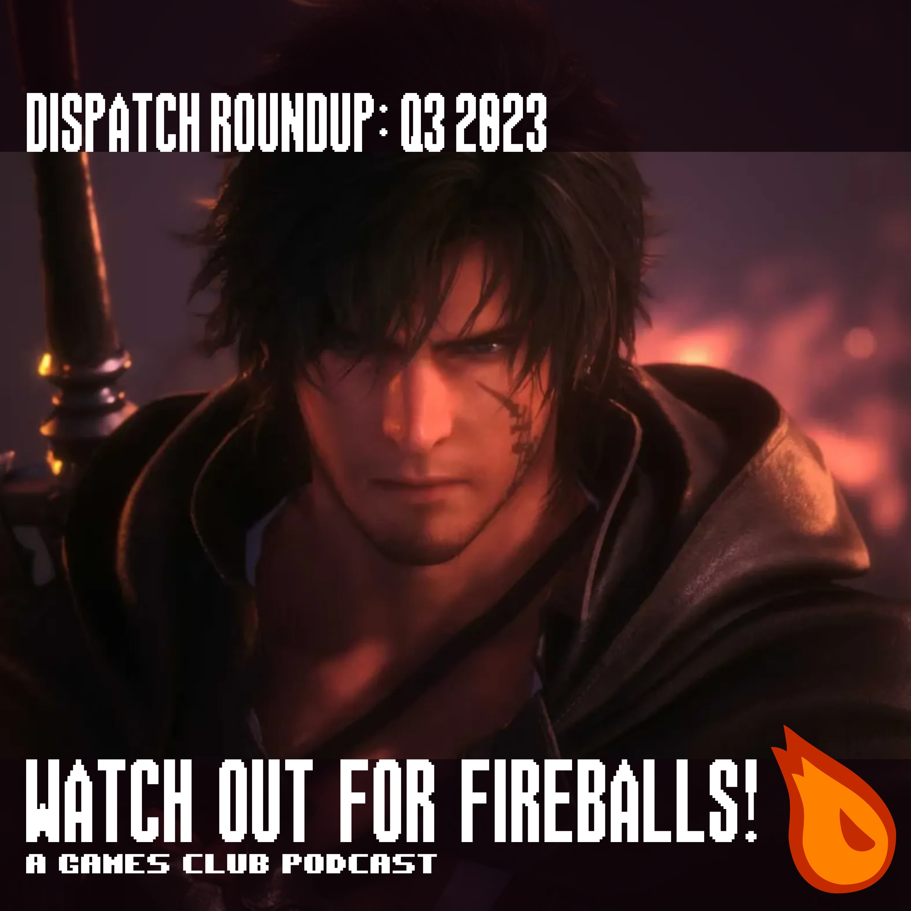 [PREVIEW] Watch Out for Fireballs! Dispatch Roundup: Q3 2023