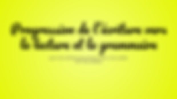 Progression écriture, lecture, grammaire